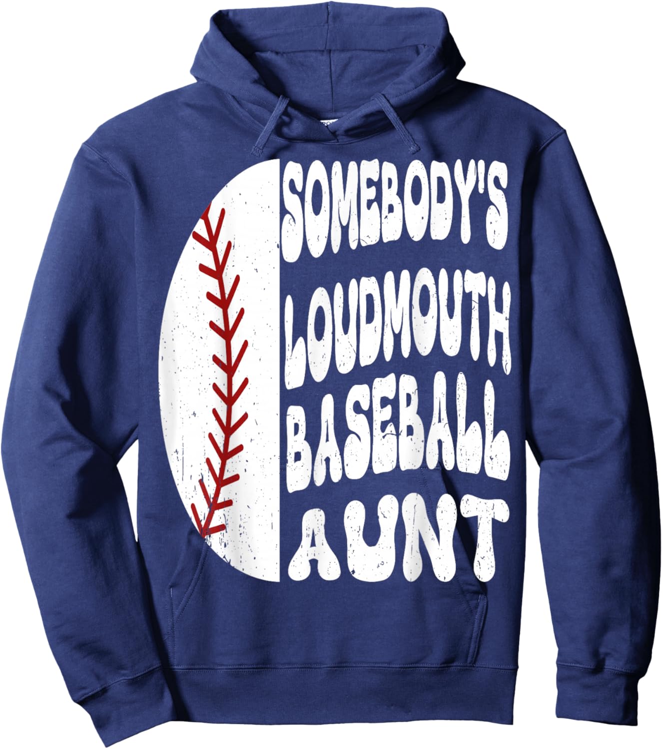 Somebody's Loudmouth Baseball Aunt Mother's Day Hoodie - Hoodie | Navy