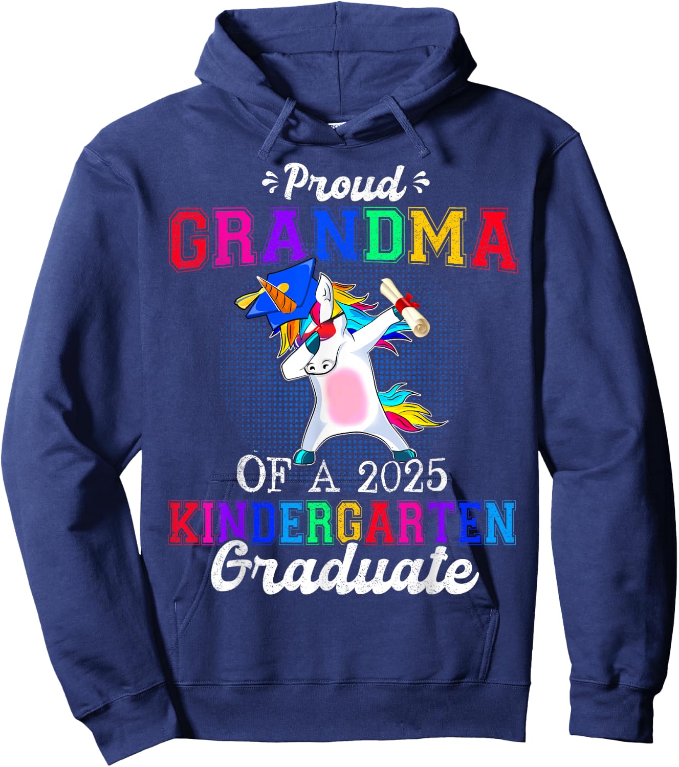 Proud Grandma Of A 2025 Kindergarten Graduate Unicorn Dab Hoodie - Hoodie | Navy