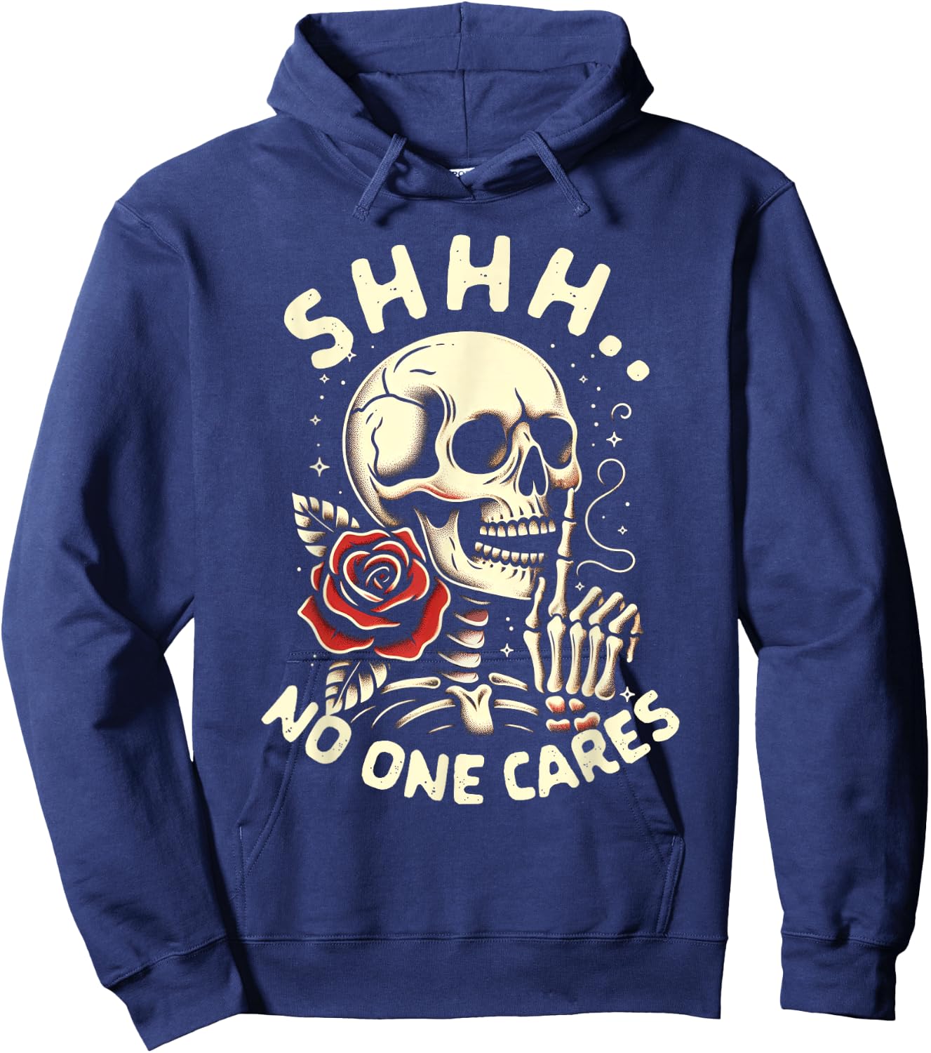 Sarcasm Humor Skeleton Funny Jokes BFF Shhh No One Cares Hoodie - Hoodie | Navy