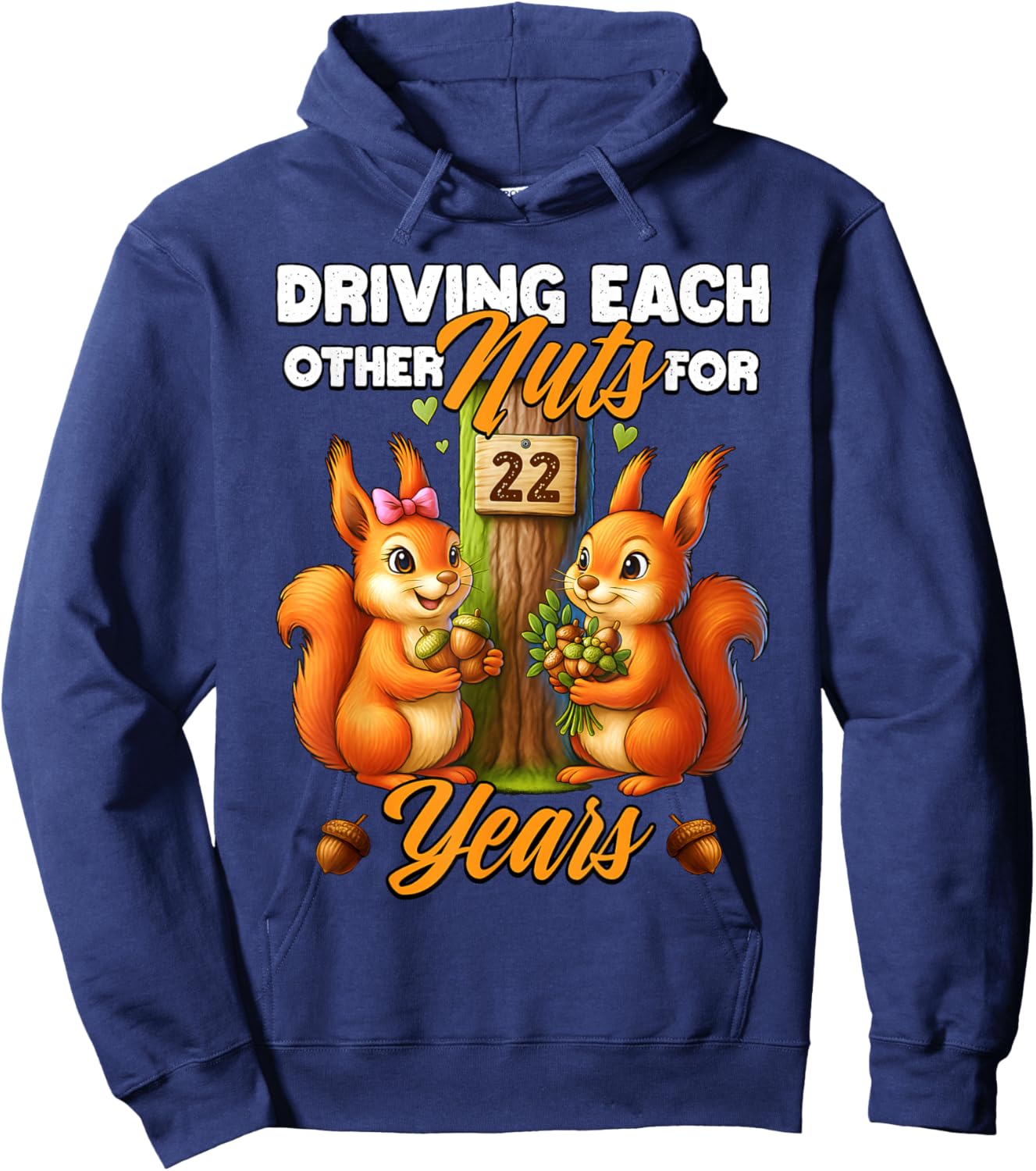 22nd Wedding Anniversary Driving Each Other Nuts 22 Years Hoodie - Hoodie | Navy