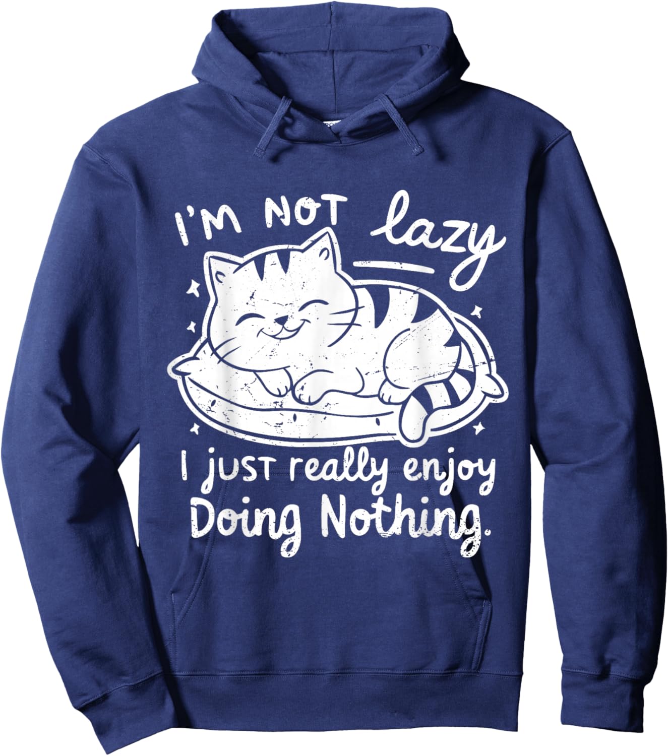I'm Not Lazy I Just Really Enjoy Doing Nothing - Cat lover Hoodie - Hoodie | Navy
