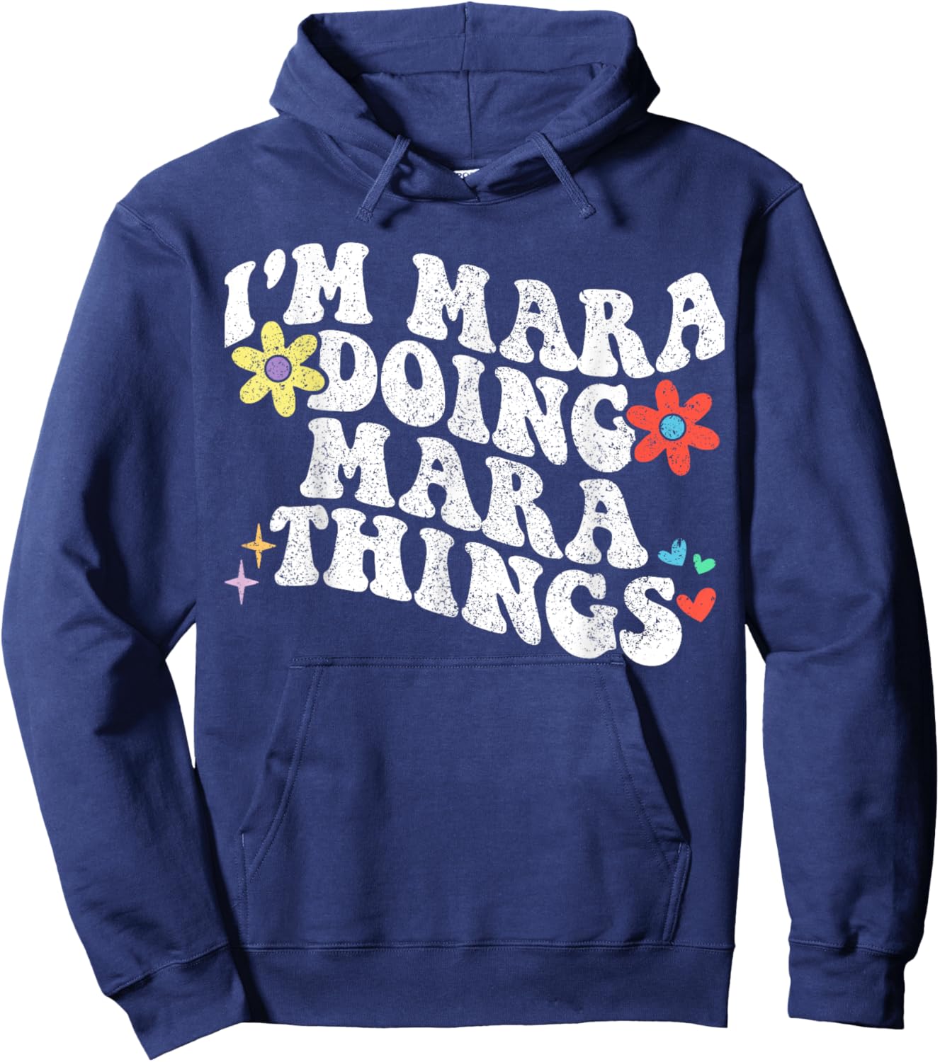 Retro Groovy Im Mara Doing Mara Things Funny Mother's Day Hoodie - Hoodie | Navy