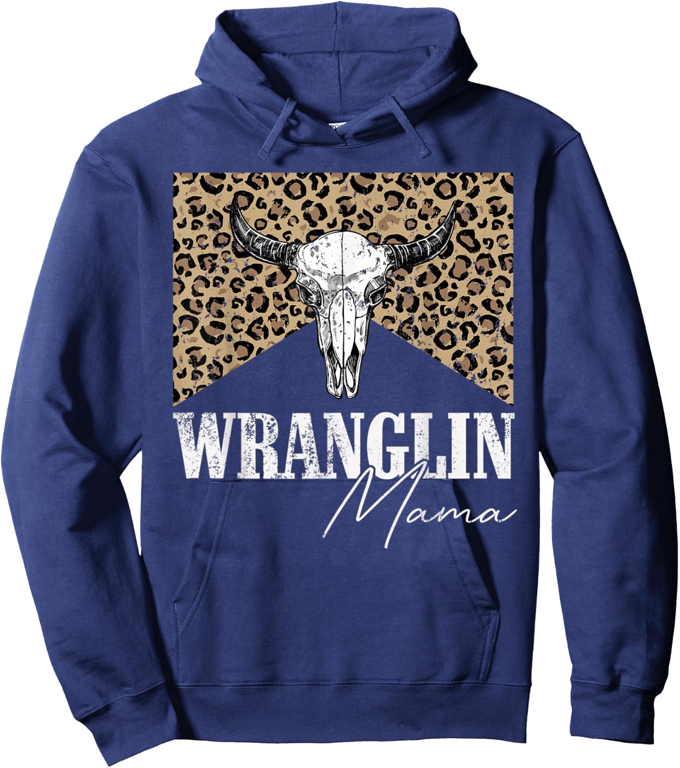 Vintage Bull Skull Wranglin mama Western Life Country Lover Hoodie - Hoodie | Navy