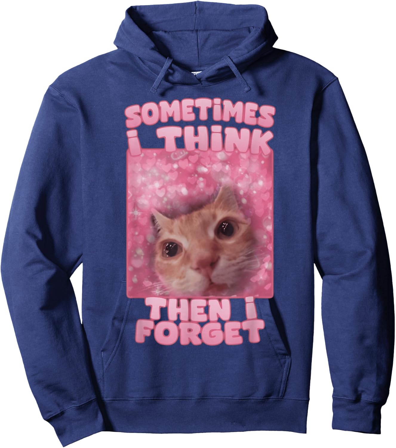Sometimes I think then I forget Hoodie - Hoodie | Navy