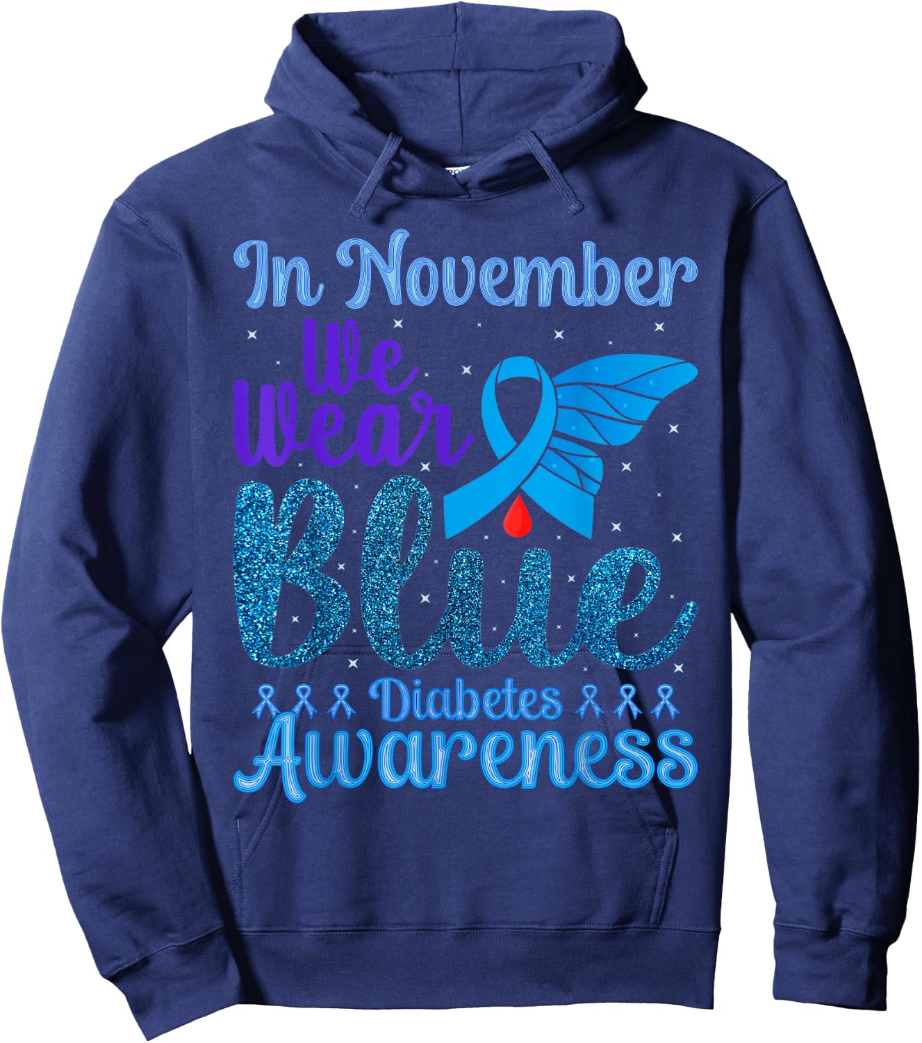 Diabetes Awareness In November We Wear Blue Hoodie - Hoodie | Navy