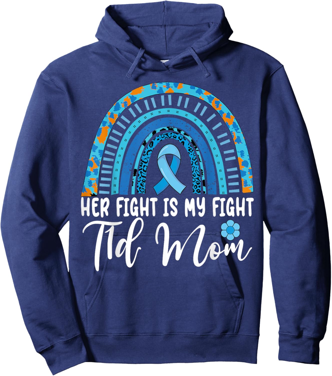 Type 1 Diabetes Mom Awareness Her Fight Is My Fight T1D Mom Hoodie - Hoodie | Navy