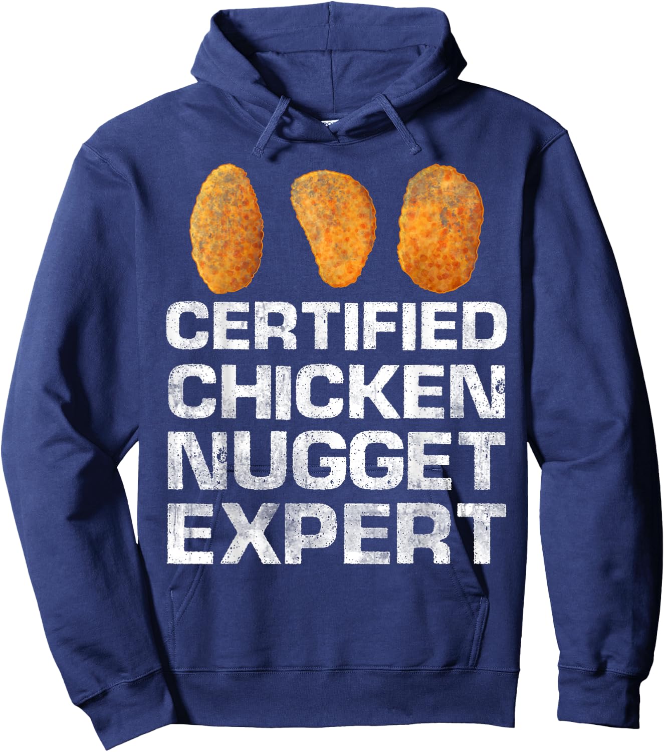Certified Chicken Nugget Expert Funny Chicken Nugget Hoodie - Hoodie | Navy