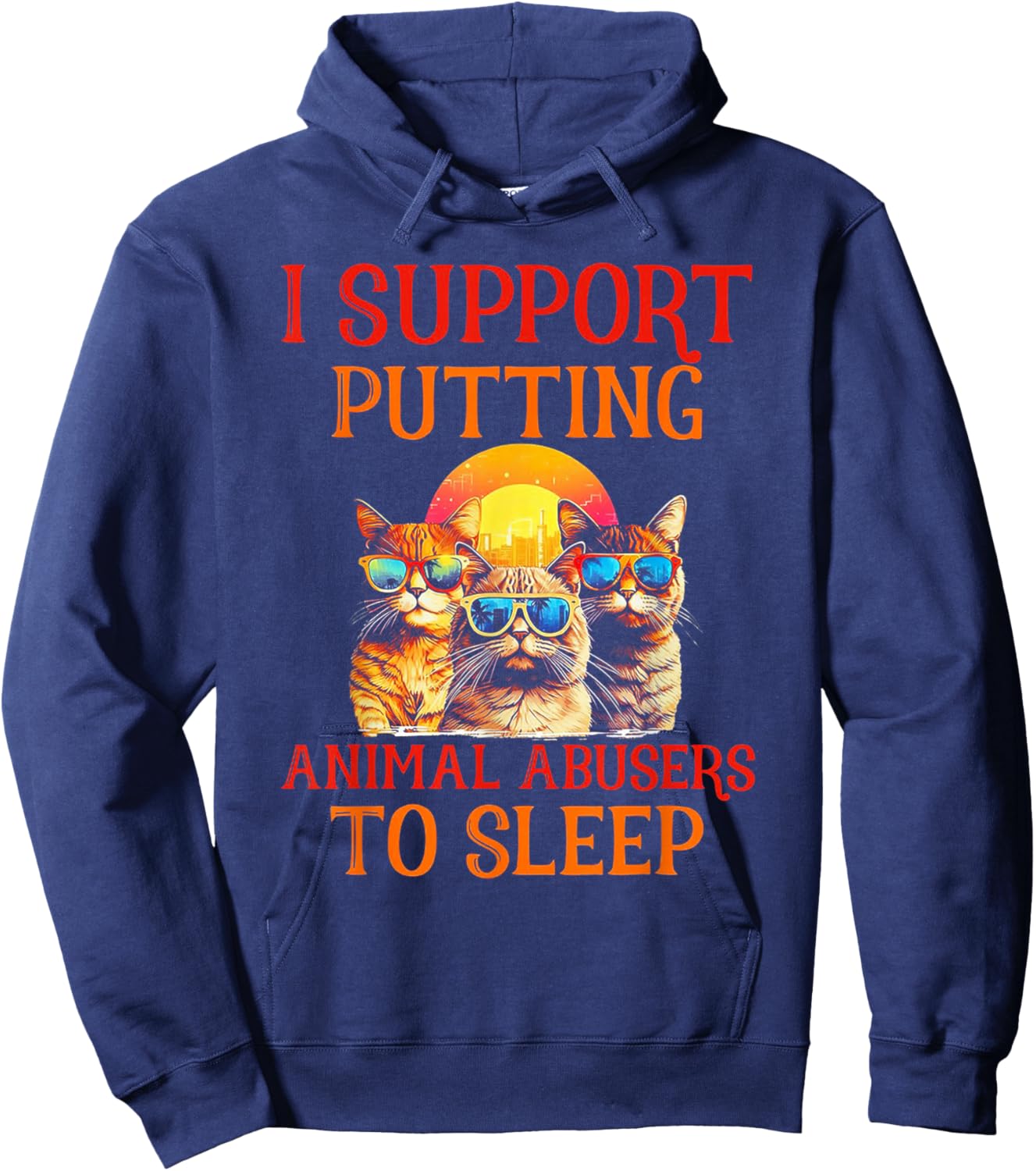Funny Cat I Support Putting Animals Abusers To Sleep Women Hoodie - Hoodie | Navy