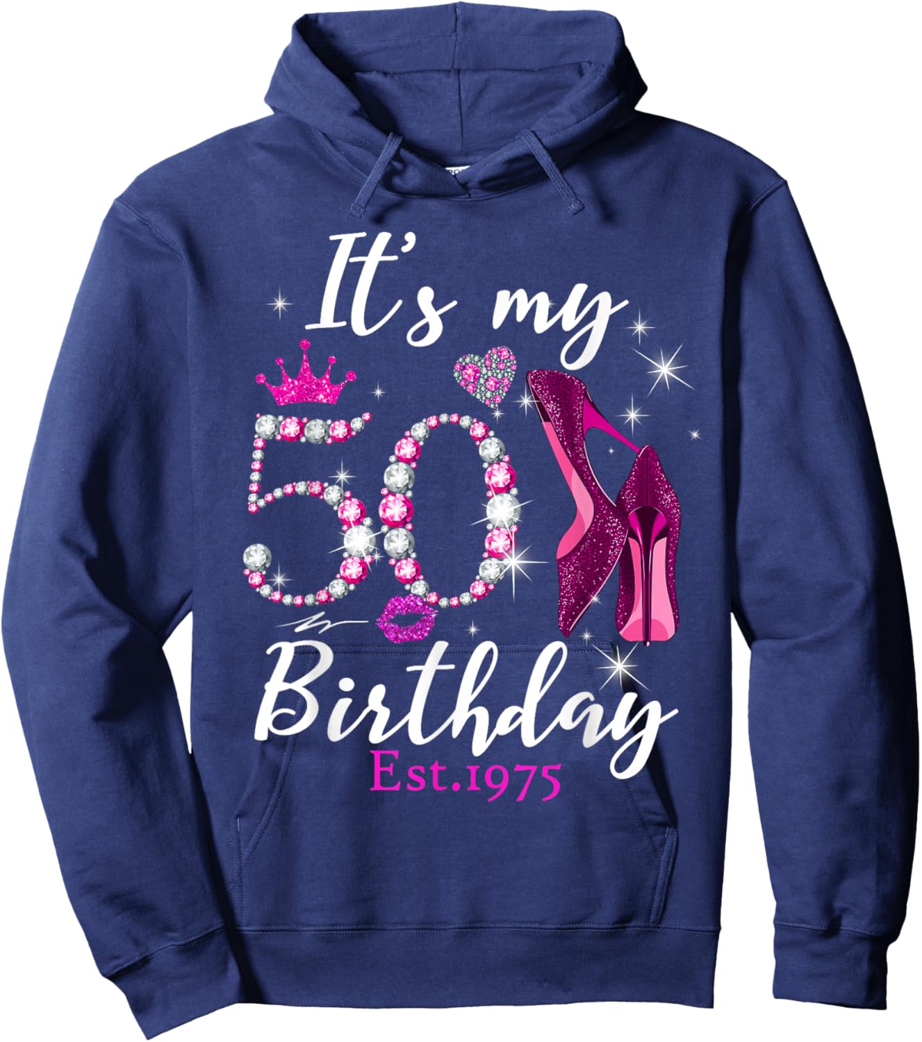 Women's It's My 50th Birthday EST 1975 50 Years Old Diamond Hoodie - Hoodie | Navy