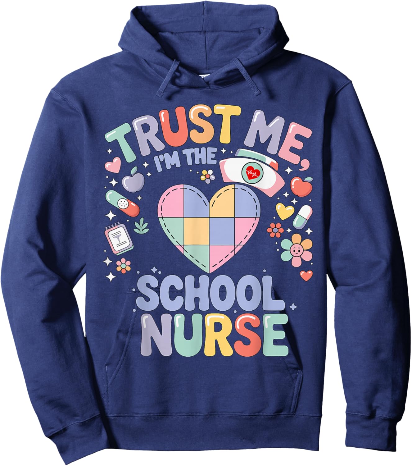 Trust Me I'm The School Nurse Funny Pun Nursing School Humor Hoodie - Hoodie | Navy