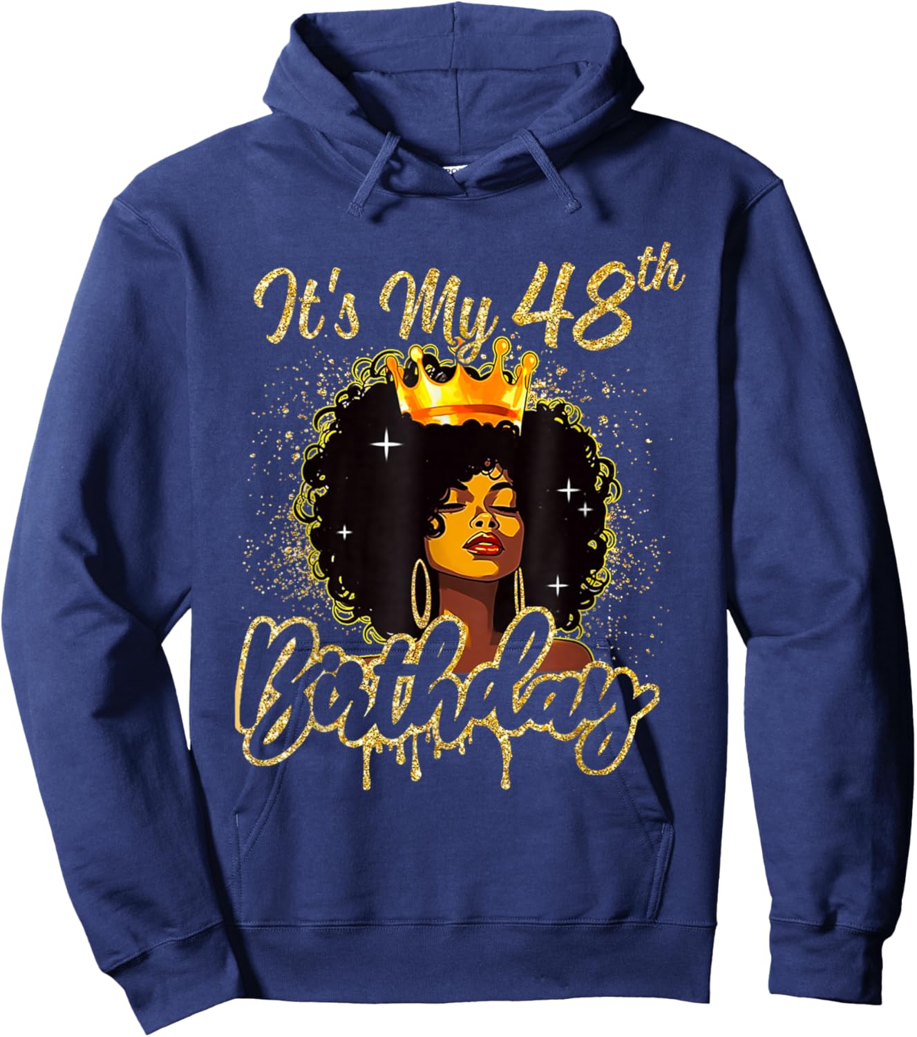 It's My 48th Birthday Queen 48 Years Old Crown Gold Women Hoodie - Hoodie | Navy
