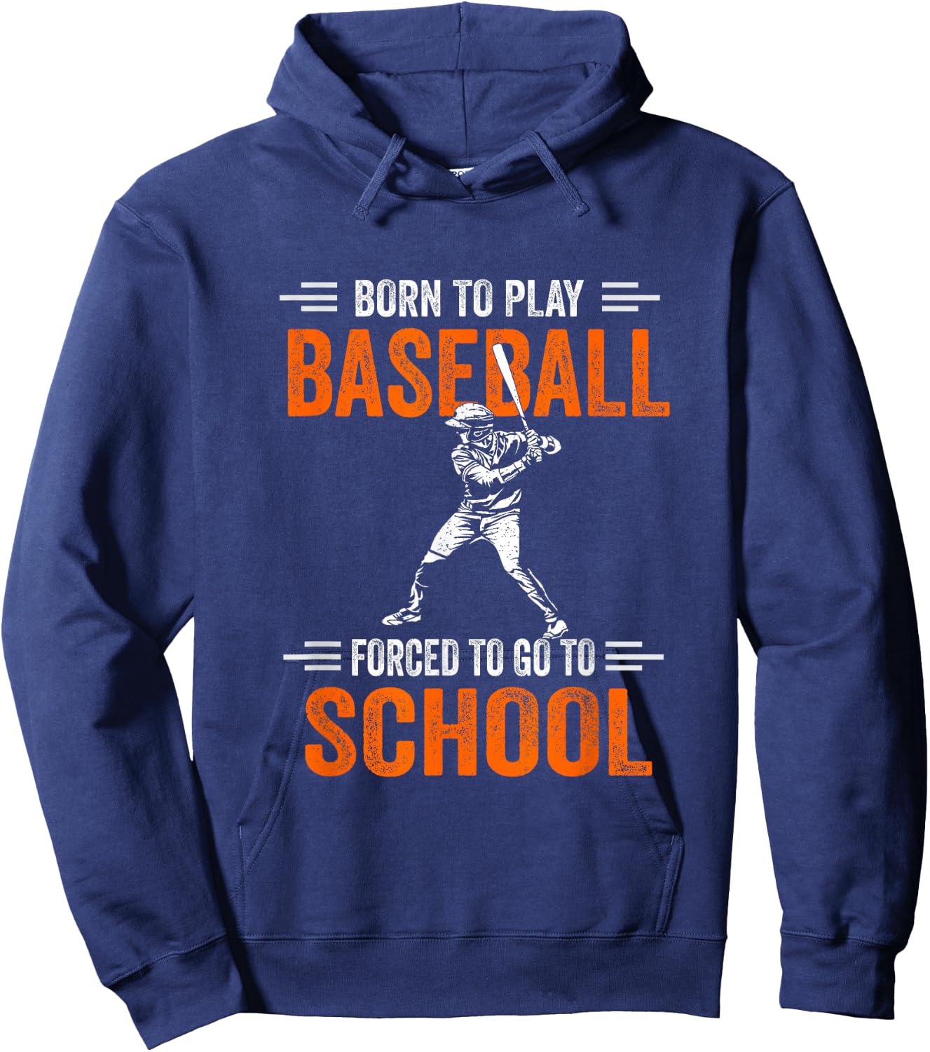 Born to play baseball forced to go to school Hoodie - Hoodie | Navy