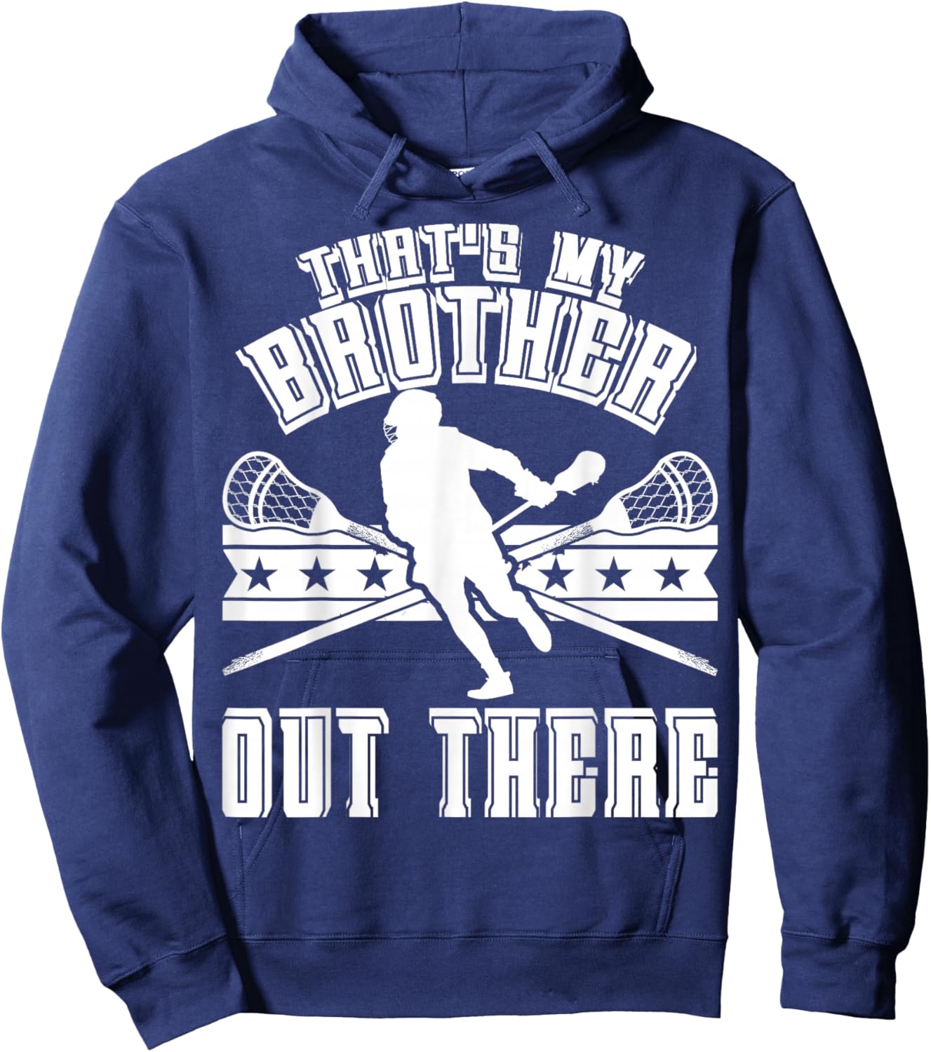 Lacrosse Sister That's My Brother Out There Lacrosse Lover Hoodie - Hoodie | Navy
