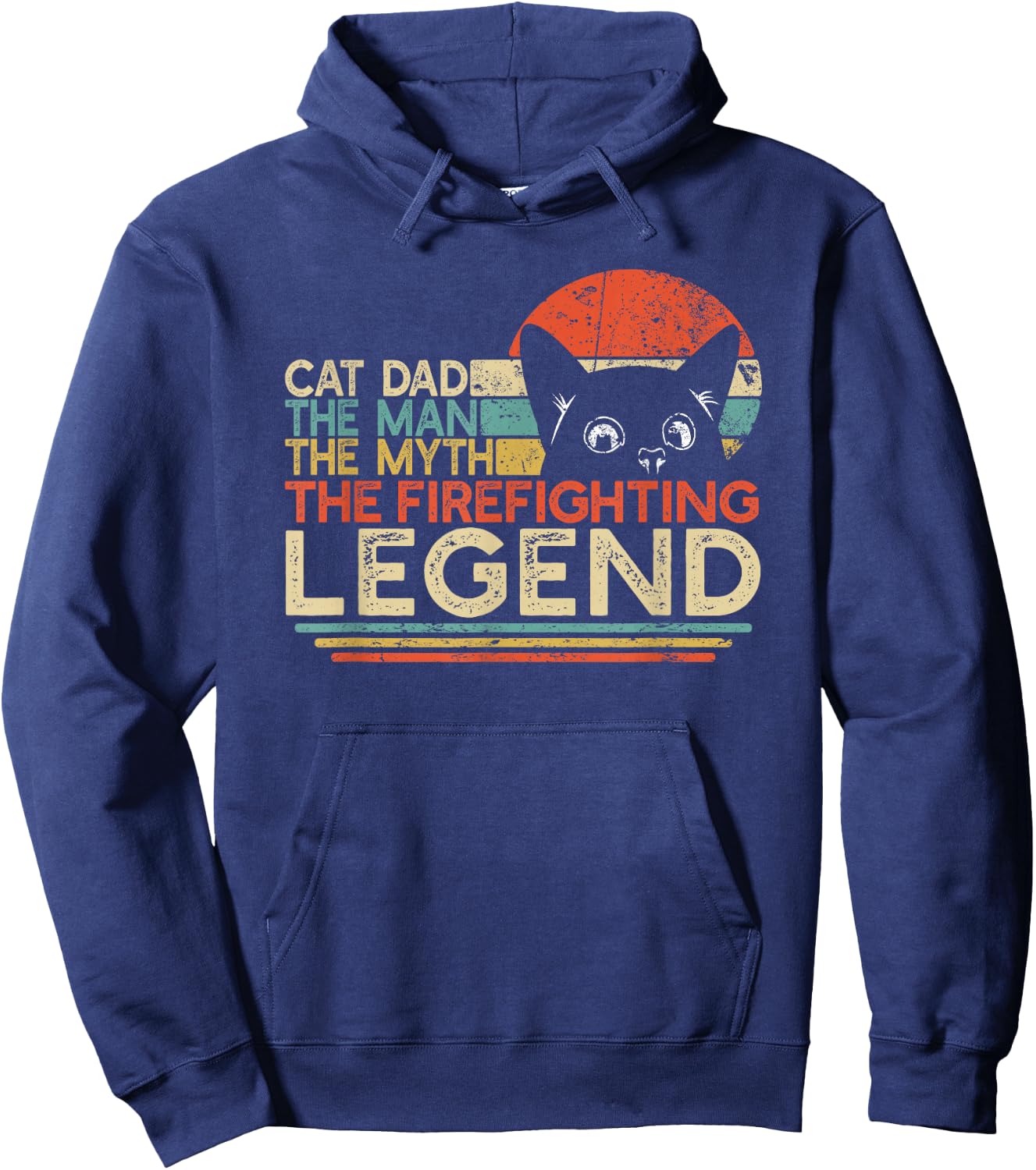 Firefighter Cat Dad Man Myth Firefighting Legend Fireman Hoodie - Hoodie | Navy
