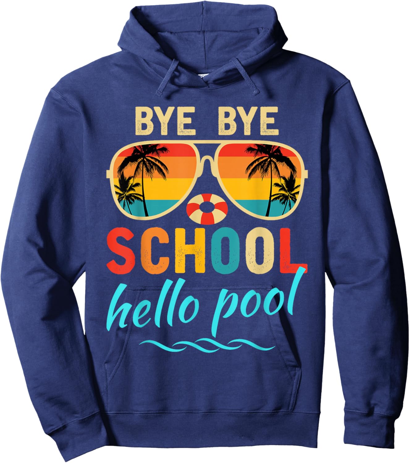 Hello Summer Vacation Bye Bye School Hello Pool Vintage Hoodie - Hoodie | Navy