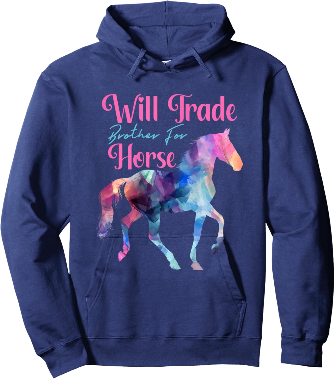 Horse Riding Funny Equestrian Will Trade Brother For Horse Hoodie - Hoodie | Navy
