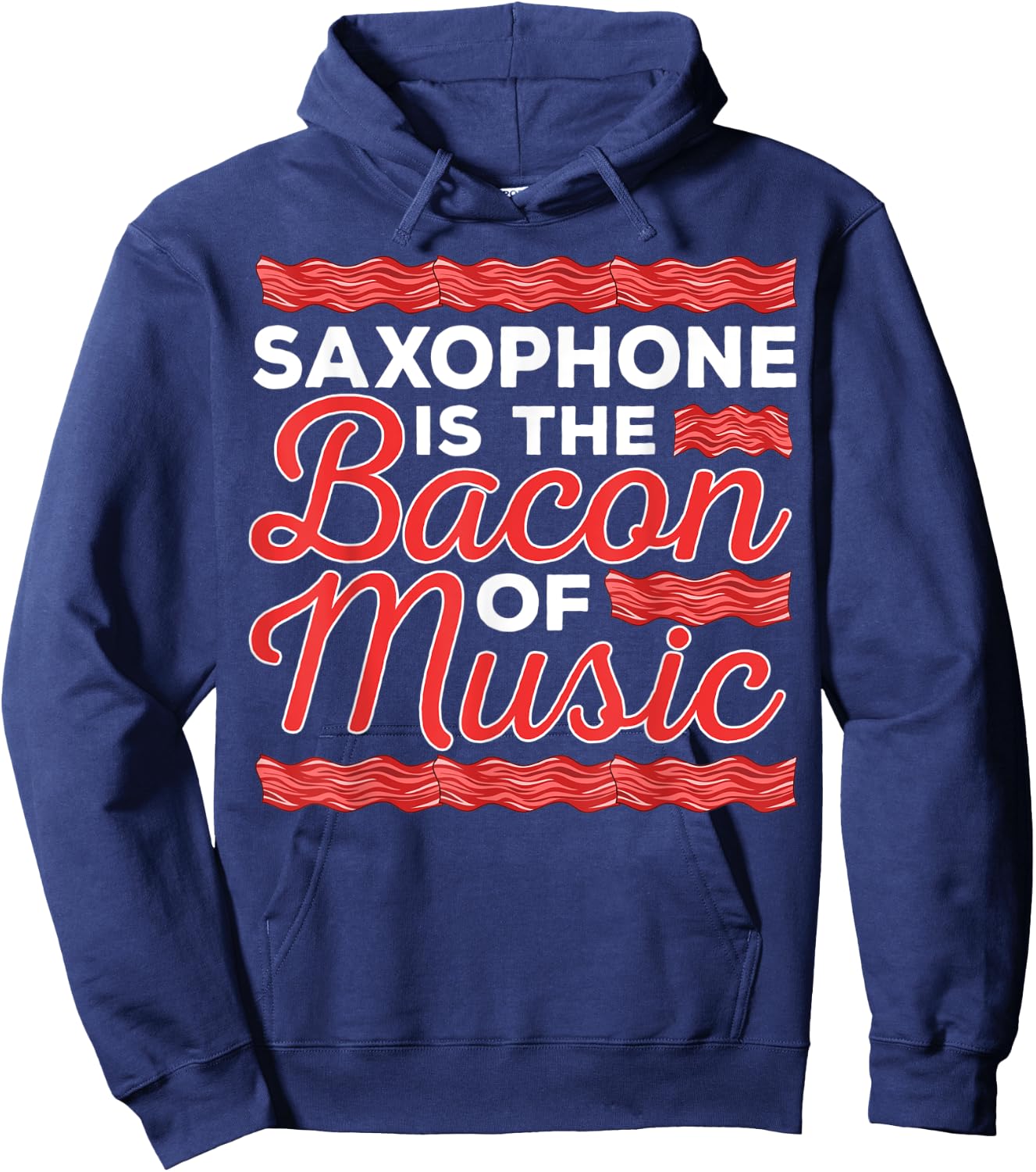 Saxophone Player Bacon Music Jazz Musician Saxophonist Sax Hoodie - Hoodie | Navy