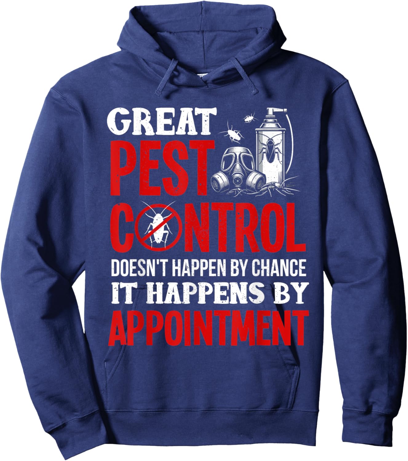 Pest Control technician funny Exterminator Hoodie - Hoodie | Navy