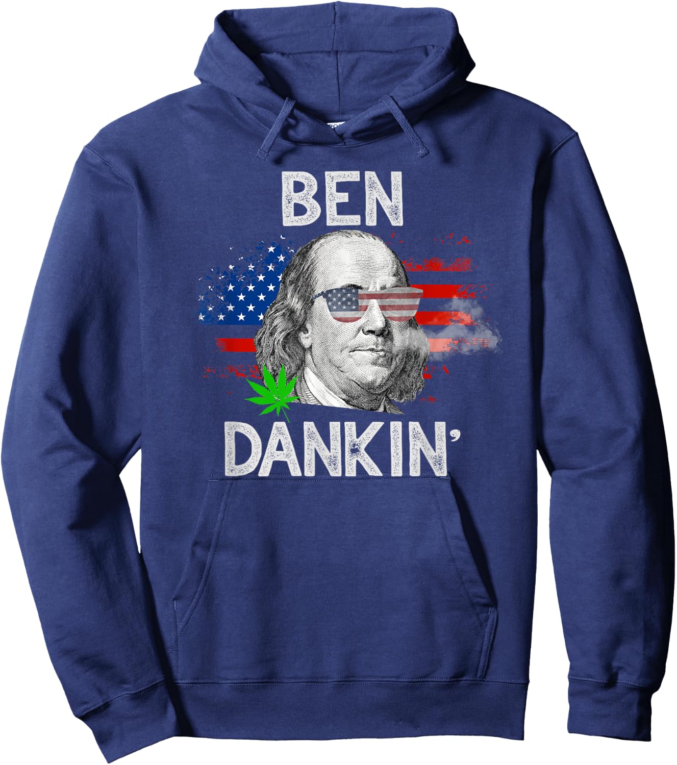 Funny Weed Shirts GIfts 4th Of July Stoner Ben Drankin Hoodie - Hoodie | Navy