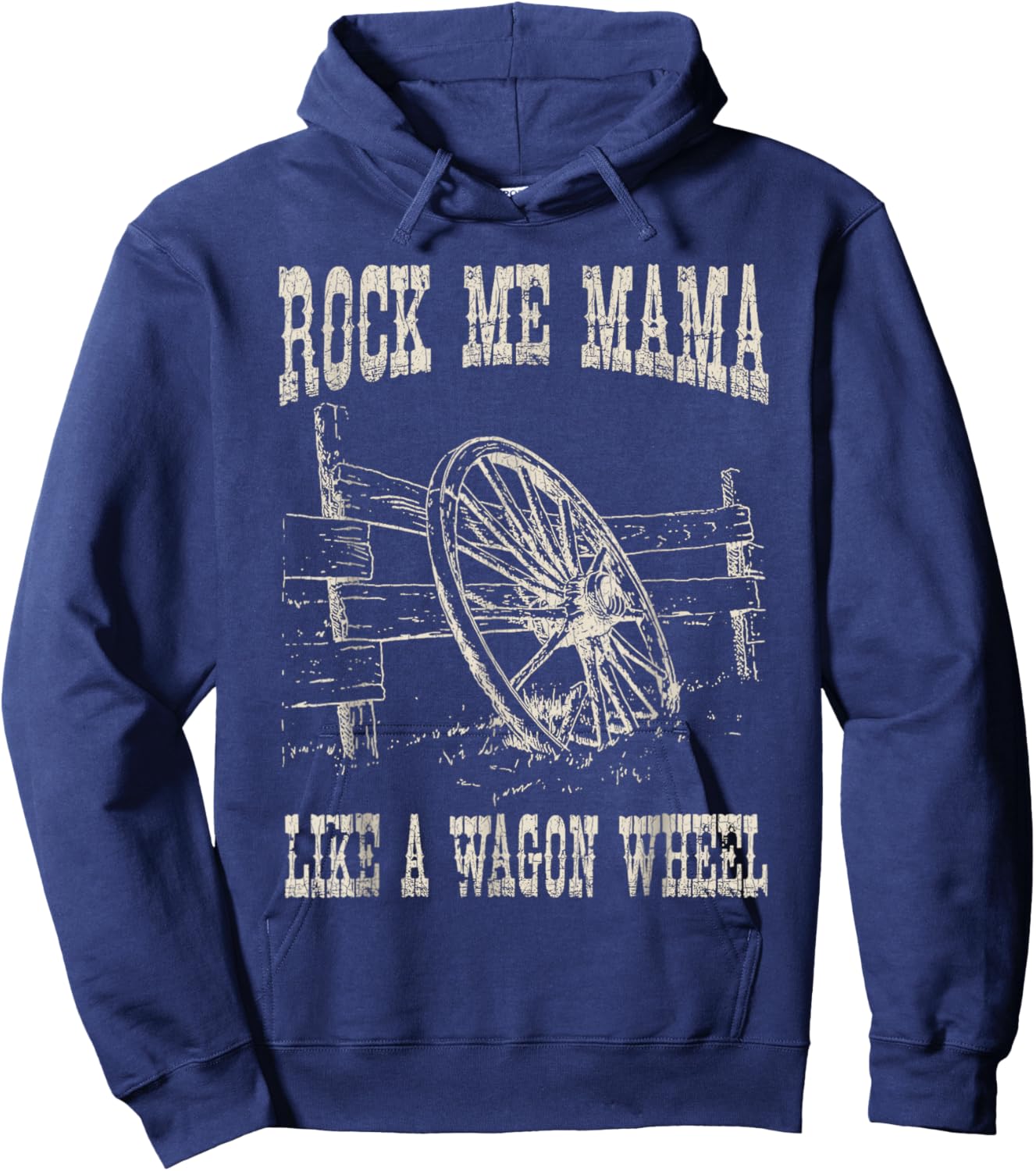 Vintage Retro Rock Music Me Mama Like A Wagon Wheel C Hoodie - Hoodie | Navy