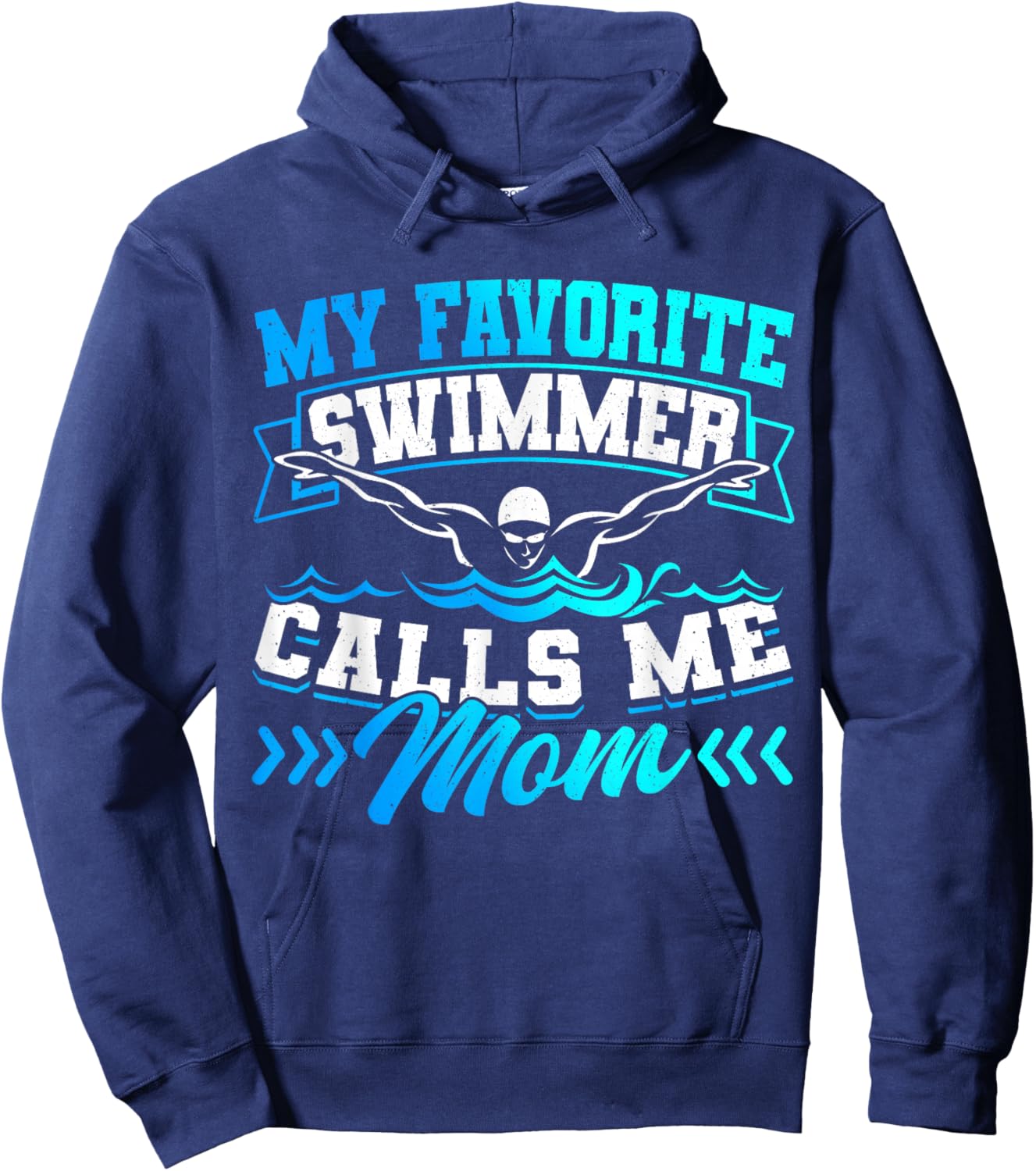 Swimmer Swim Team My Favorite Swimmer Calls Me Mom Hoodie - Hoodie | Navy