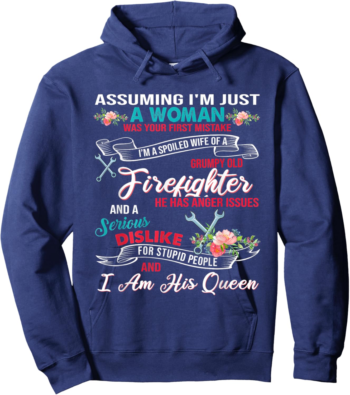 Assuming I’m Just A Woman Was Your First Mistake I’m A Hoodie - Hoodie | Navy