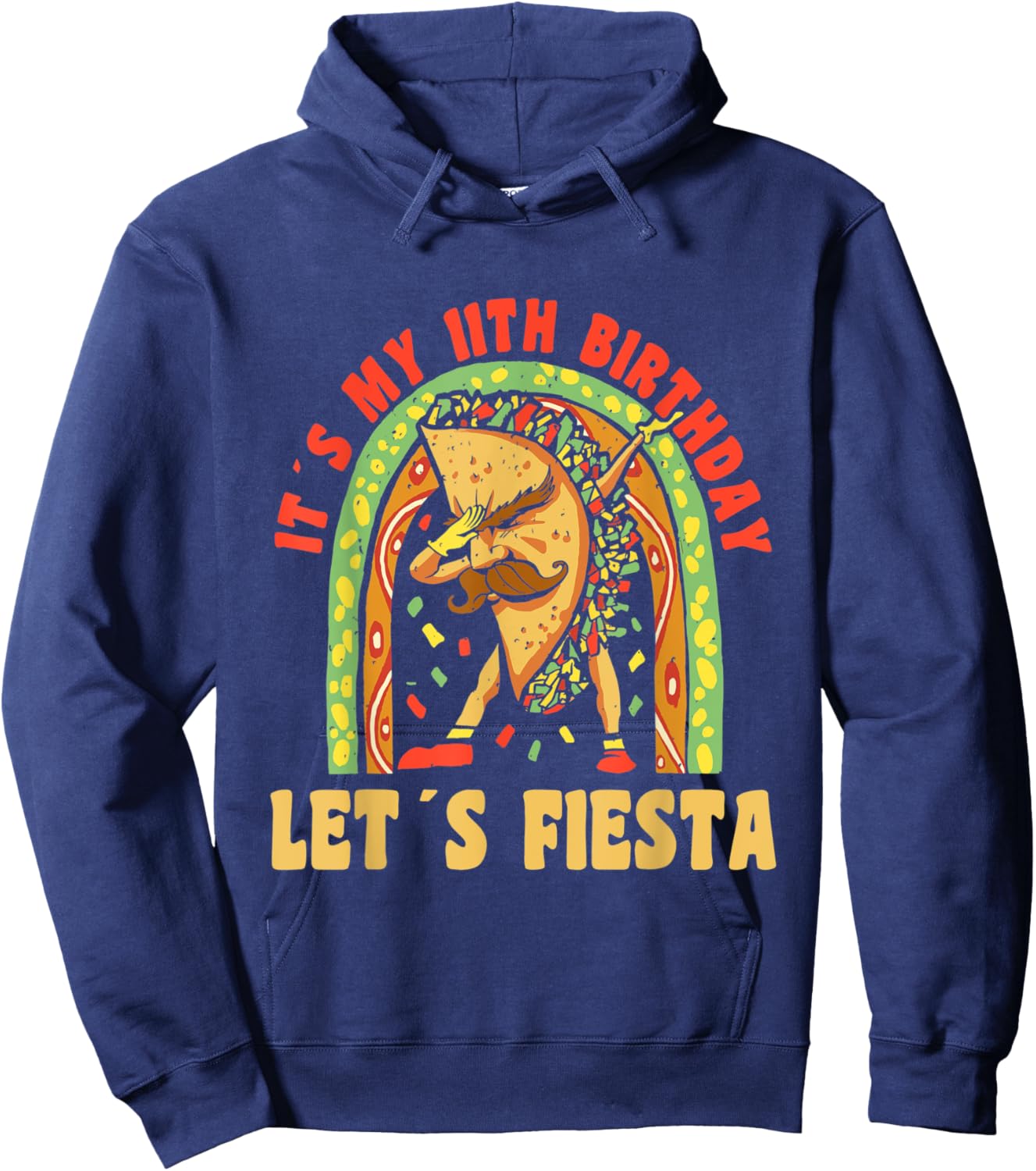 Happy 11 Birthday 11 Year Dabbing Taco Fiesta 11th Birthday Hoodie - Hoodie | Navy