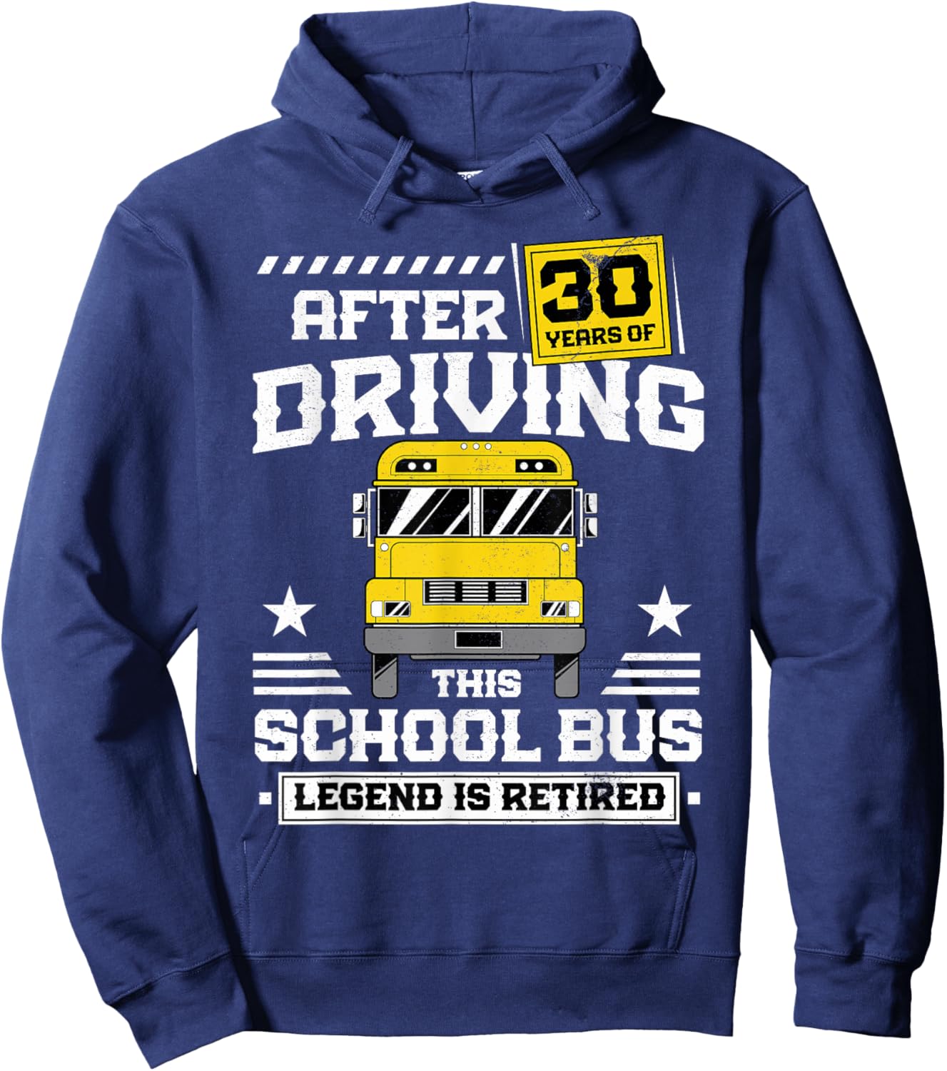 Retired School Bus Driver Legend After 30 Years Of Driving Hoodie - Hoodie | Navy