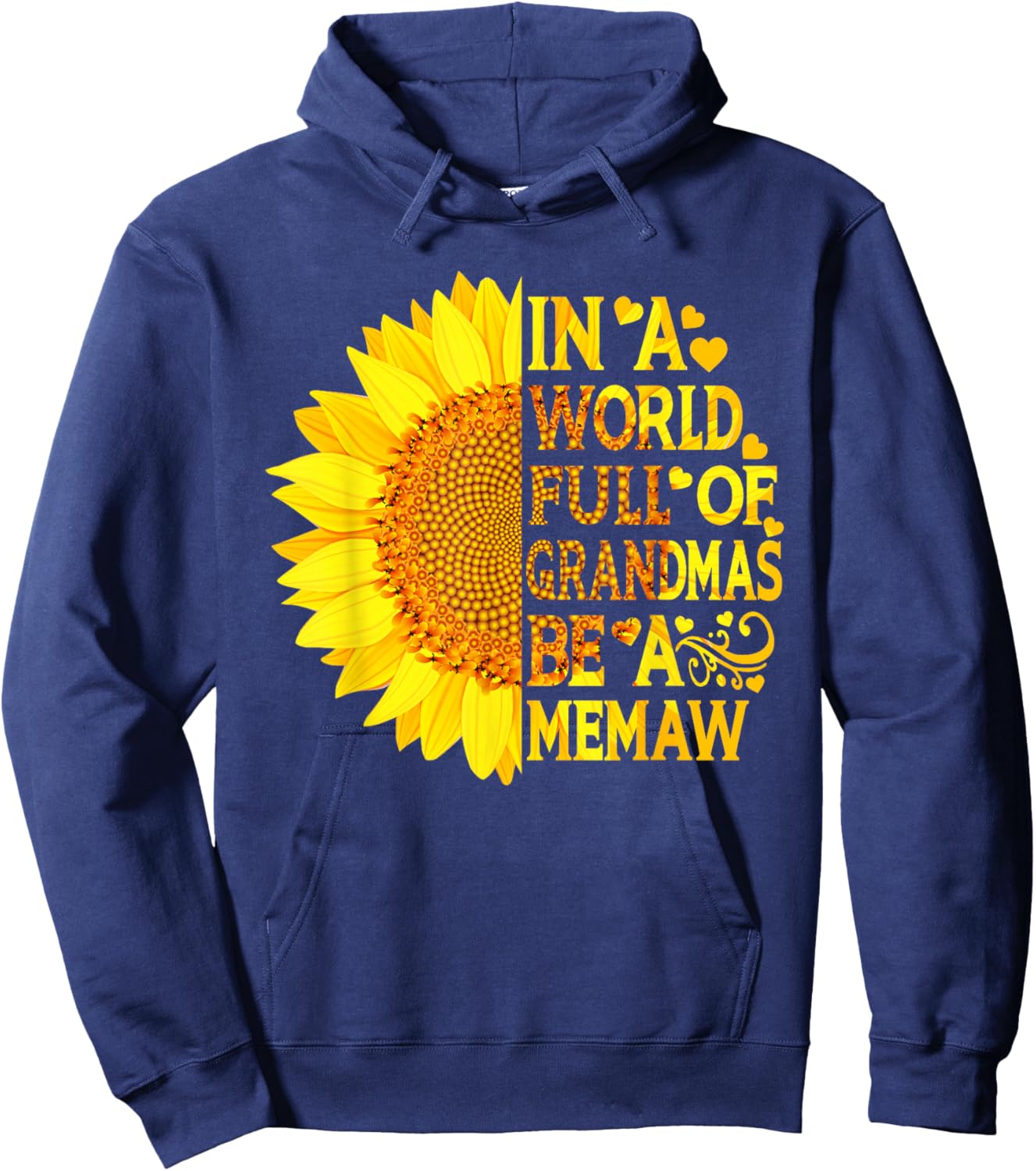 In A World Full Of Grandmas Be A Memaw Funny Mother's Day Hoodie - Hoodie | Navy