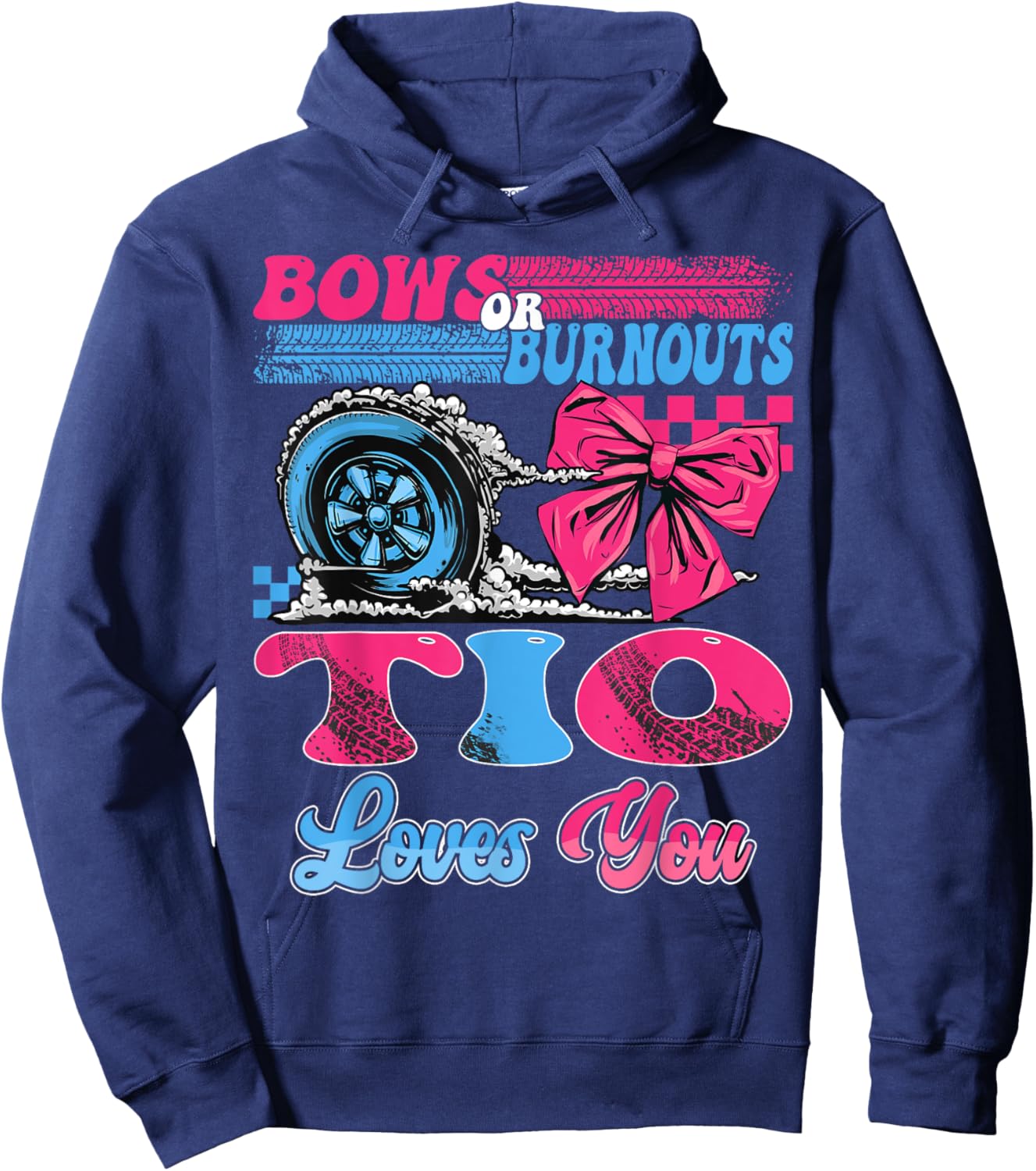 Burnouts or Bows Tio Loves You Pink Blue Gender Reveal Hoodie - Hoodie | Navy