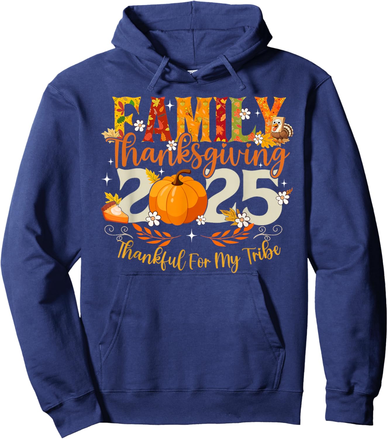 Family Thanksgiving 2025 Thankful For My Tribe Men Women Kid Hoodie - Hoodie | Navy