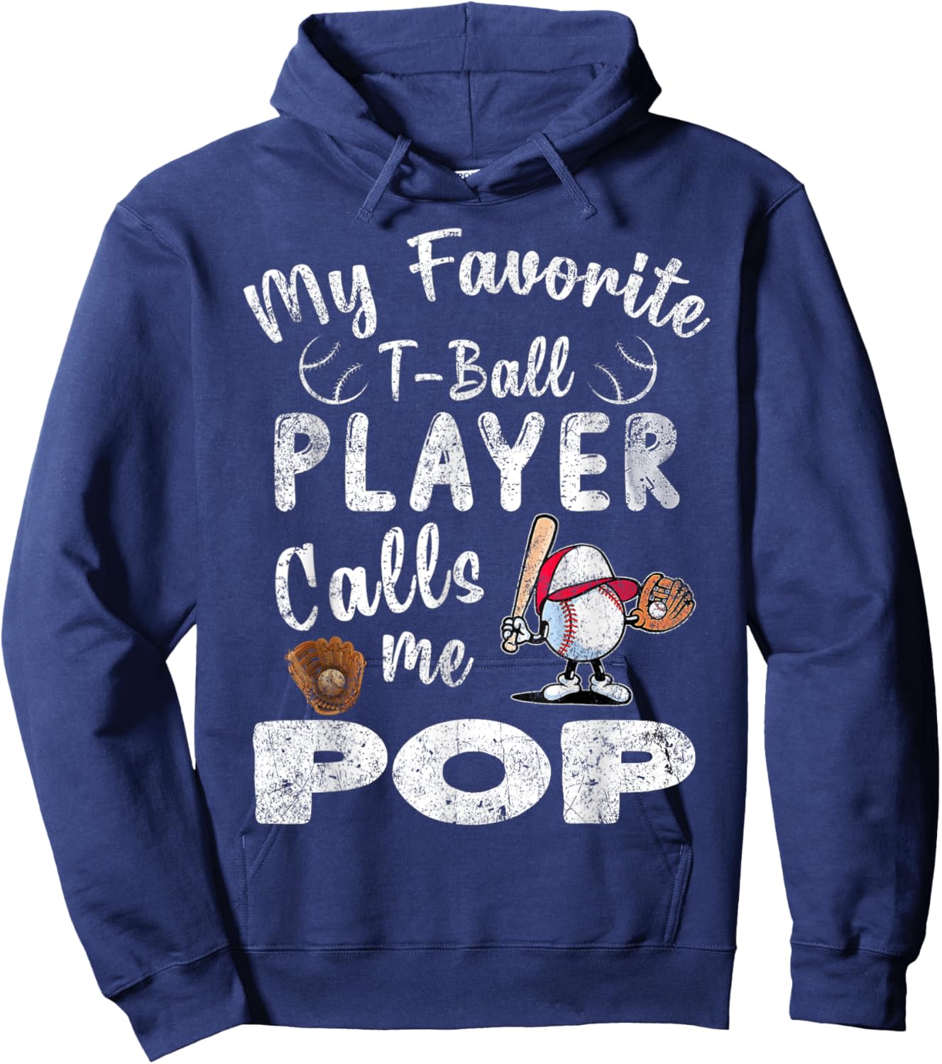 My Favorite T-Ball Player Calls Me Pop Hoodie - Hoodie | Navy