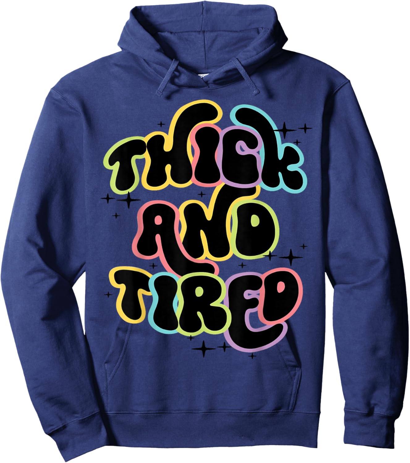 Thicc And Tired Funny Saying Groovy Women Thicc & Tired Hoodie - Hoodie | Navy