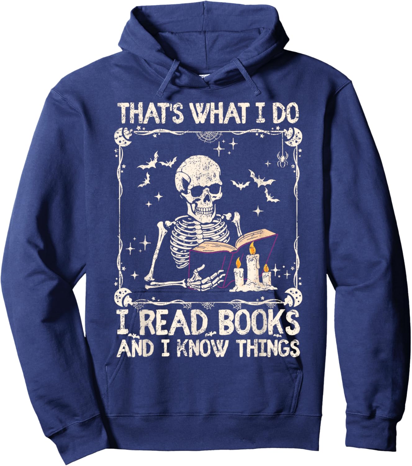 Funny Skeleton That's What I Do I Read Books And Know Things Hoodie - Hoodie | Navy