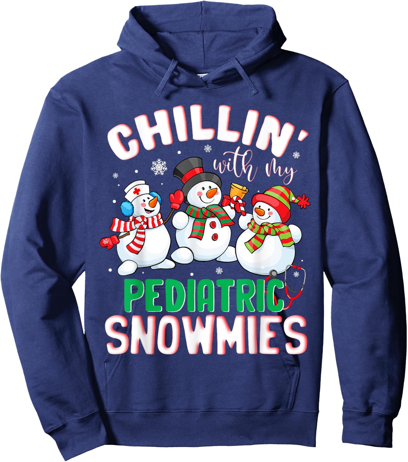 Chillin With My Pediatric Snowmies Nurse Christmas Hoodie - Hoodie | Navy