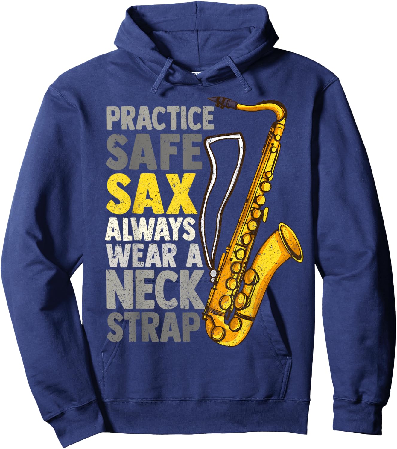 Practice Safe Sax Funny Saxophone Player Jazz Musician Gift Hoodie - Hoodie | Navy