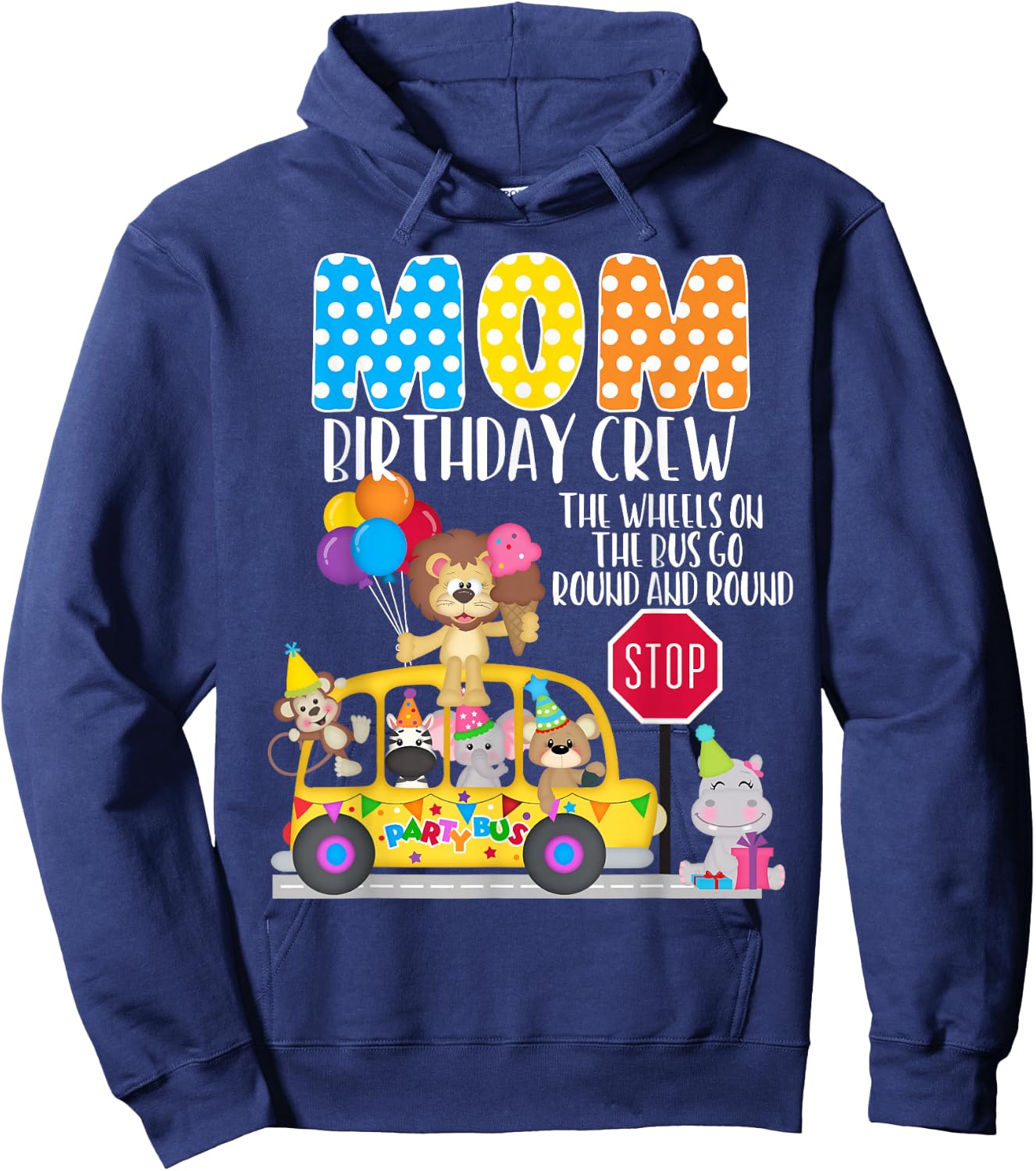 The Wheels On The Bus Mom Birthday Crew Party Toddler Kids Hoodie - Hoodie | Navy