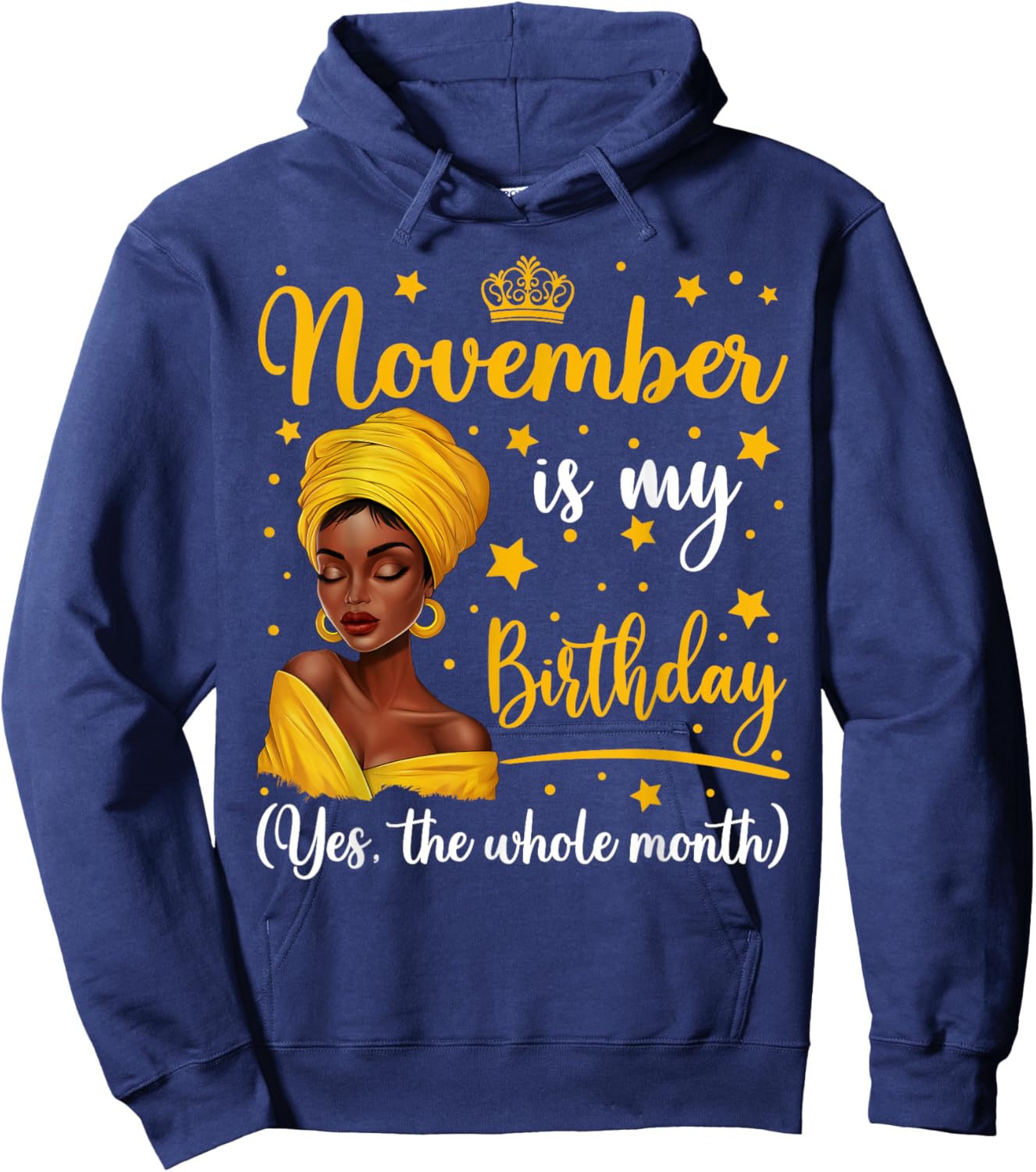 November Is My Birthday Headwrap Afro Woman Birthday Queen Hoodie - Hoodie | Navy