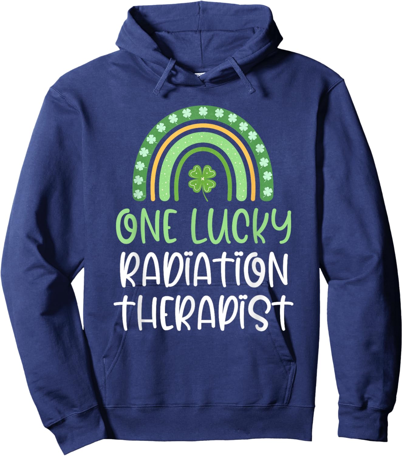 One Lucky Radiation Therapist St Patrick's Day Therapy Hoodie - Hoodie | Navy