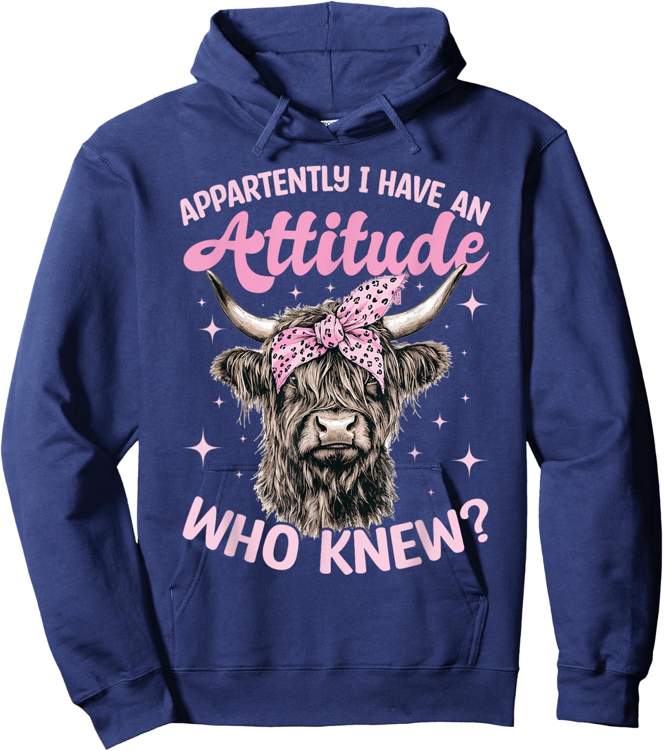 Scottish Highland Cow Apparently I Have An Attitude Who Hoodie - Hoodie | Navy