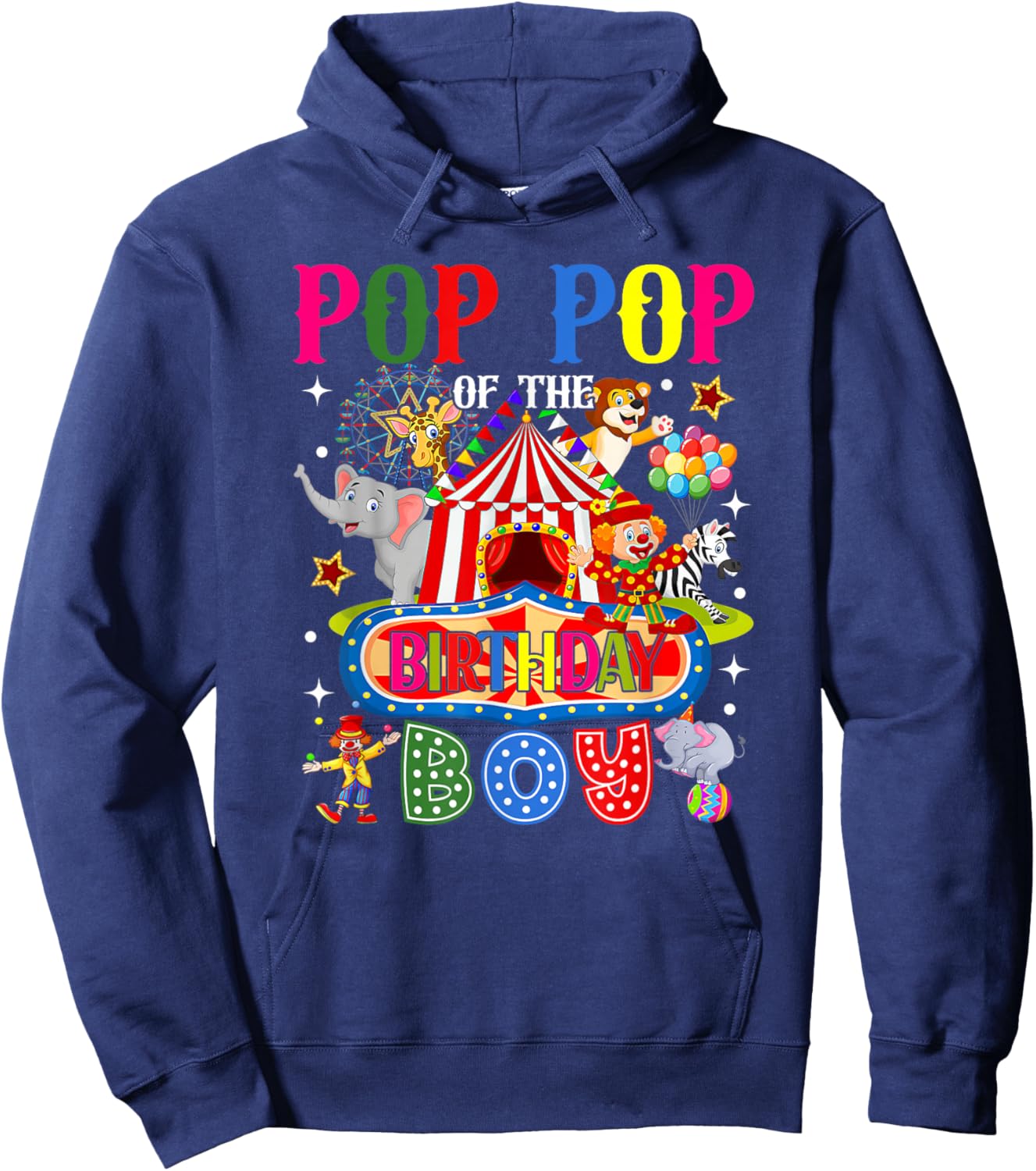 Pop Pop of The Birthday Boy Circus Carnival Theme Party Hoodie - Hoodie | Navy