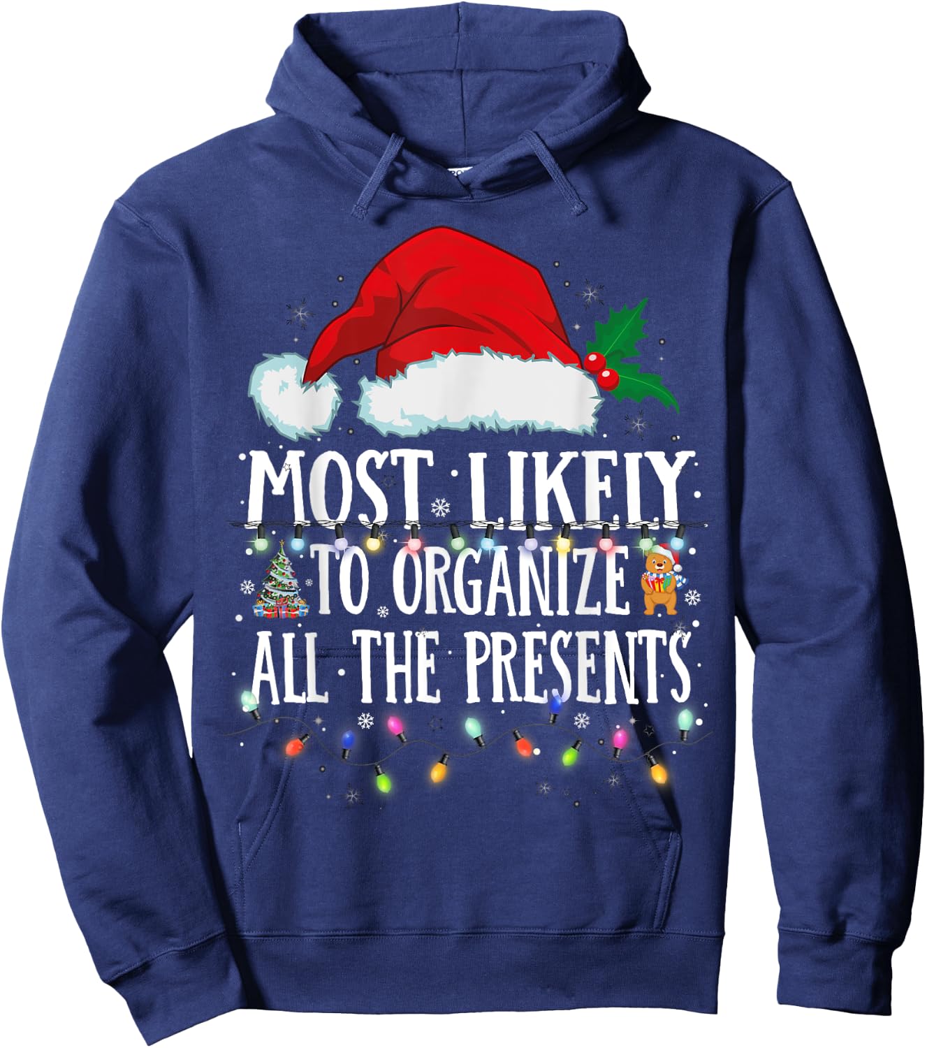 Matching Christmas PJS Most Likely To Organize All Presents Hoodie - Hoodie | Navy
