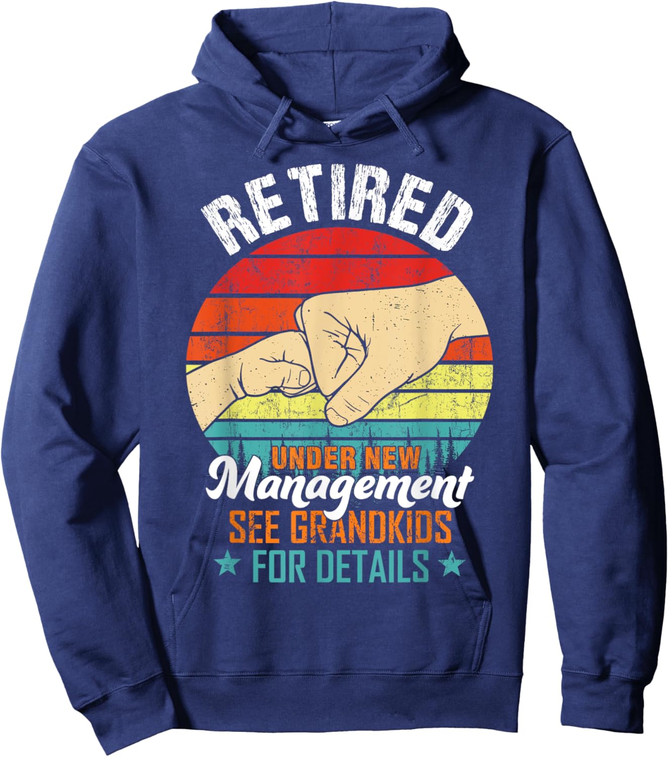 Retired Under New Management See Grandkids Funny Retirement Hoodie - Hoodie | Navy