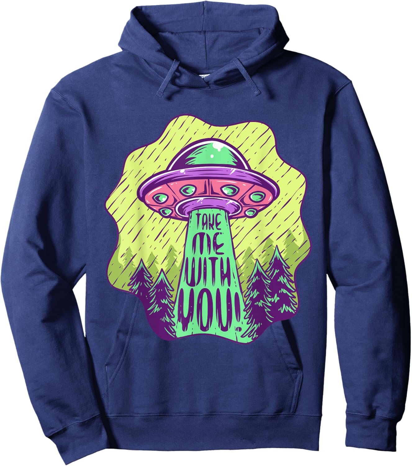 Take Me With You UFO Alien Abduction Space Lovers Hoodie - Hoodie | Navy