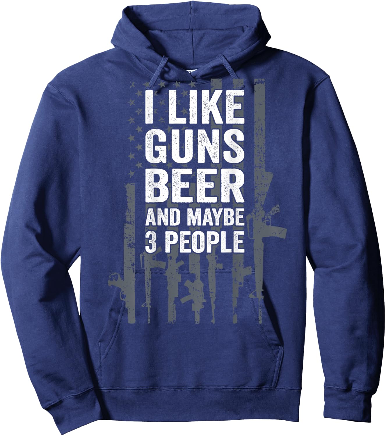 I Like Guns Beer & Maybe 3 People Funny USA Drinking ON BACK Hoodie - Hoodie | Navy