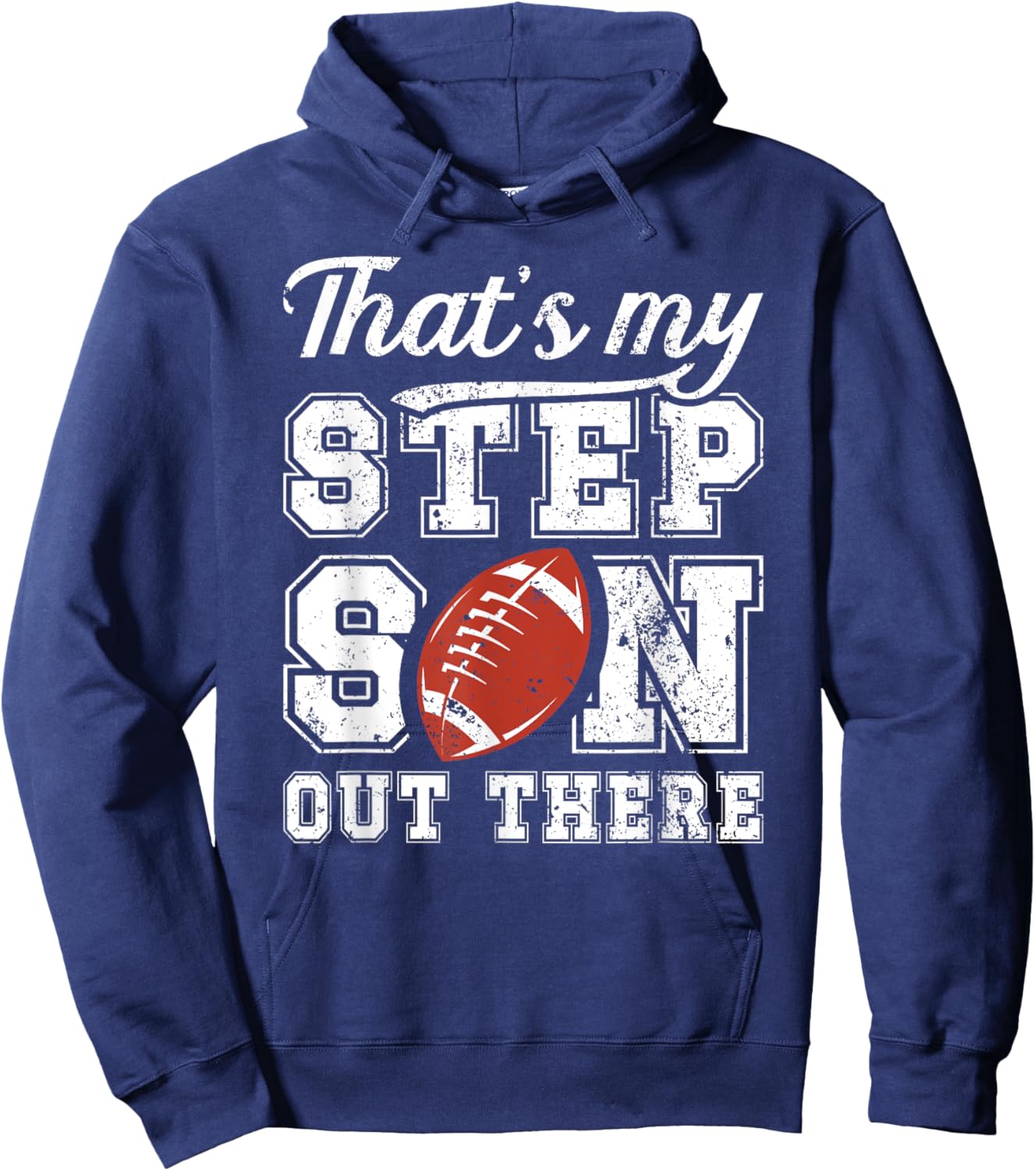 My Stepson Football Step Dad Of A Football Player Stepdad Hoodie - Hoodie | Navy