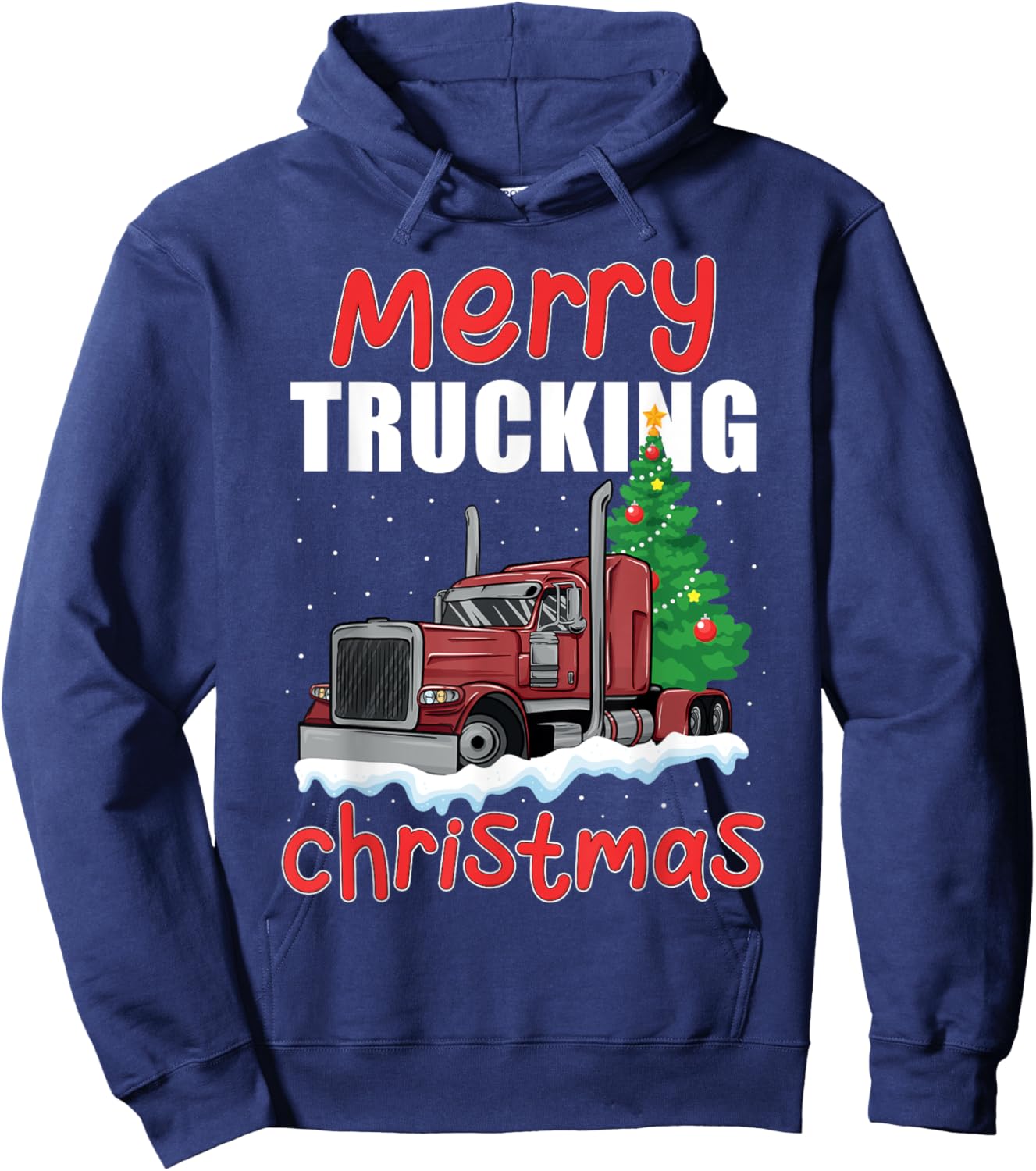 Merry Trucking Christmas Cool Truck Driver Funny Dad Trucker Hoodie - Hoodie | Navy