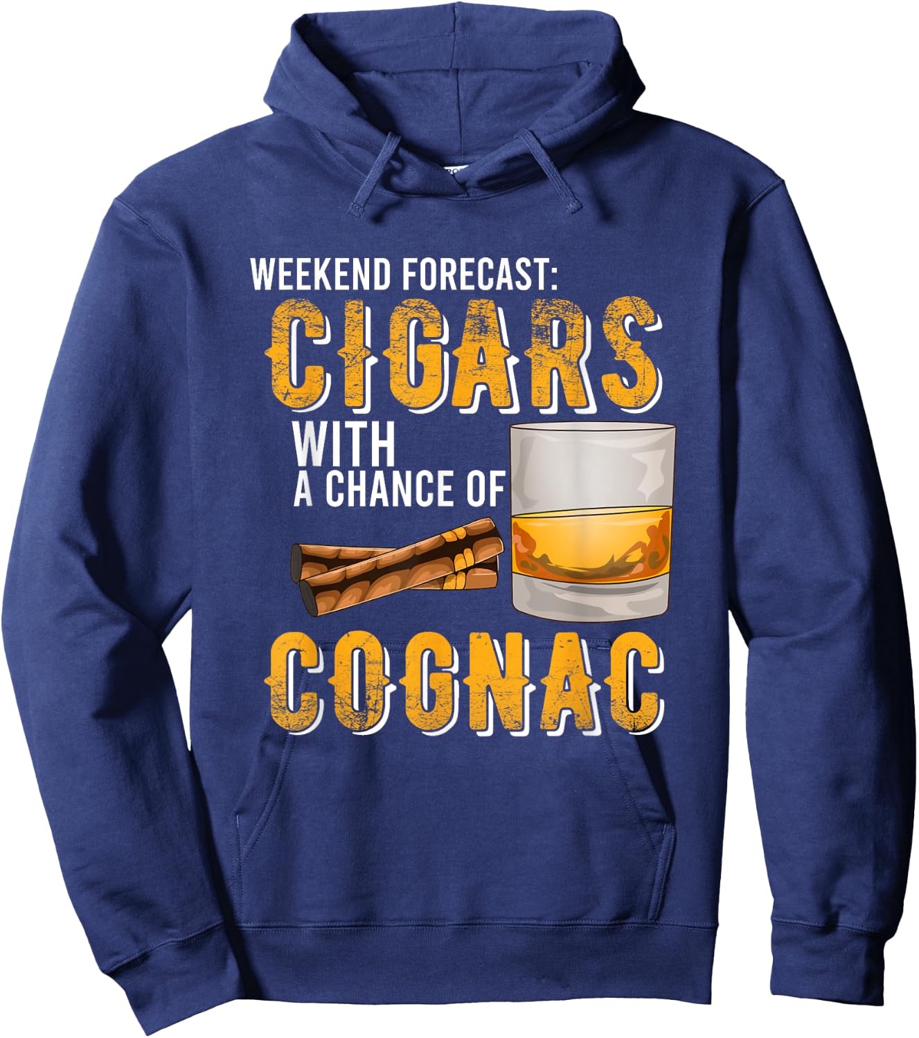 Weekend Forecast Cigars with Chance of Cognac Gifts Men Hoodie - Hoodie | Navy