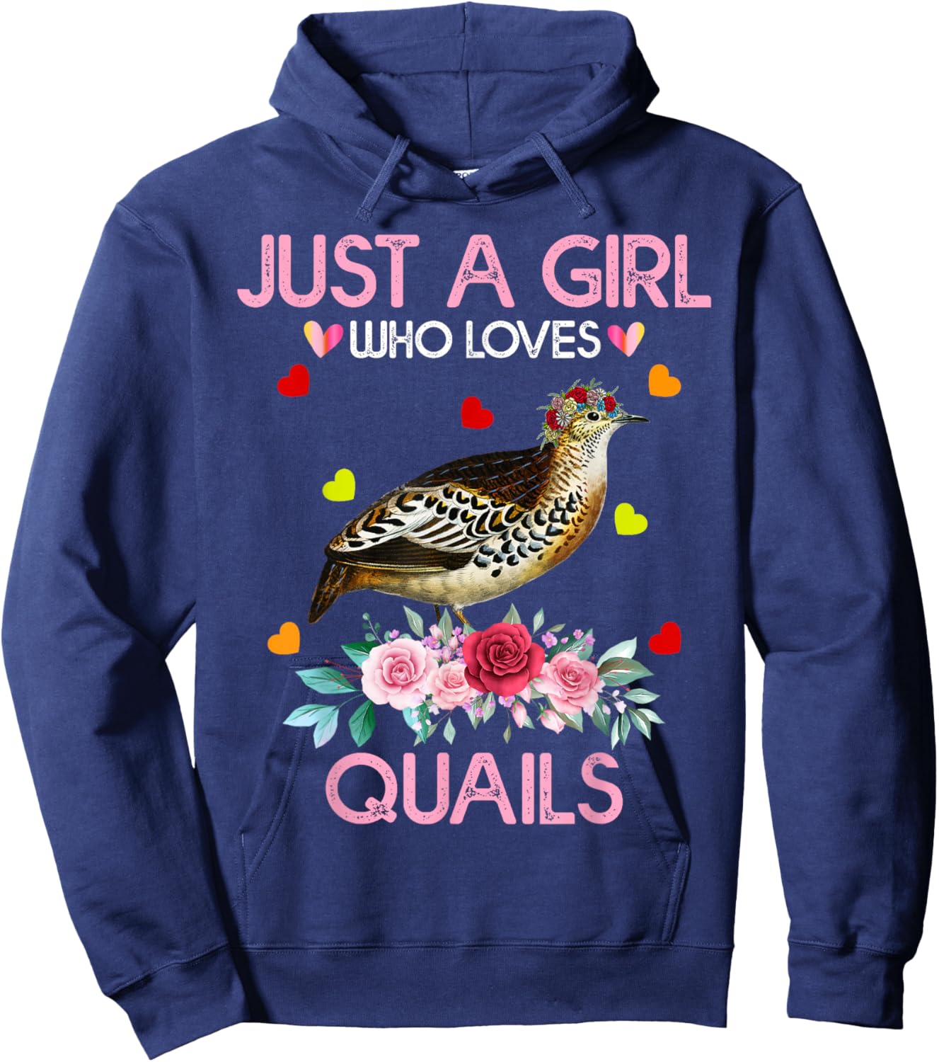 Quail Bird Lover Gift Just A Girl Who Loves Quails Hoodie - Hoodie | Navy