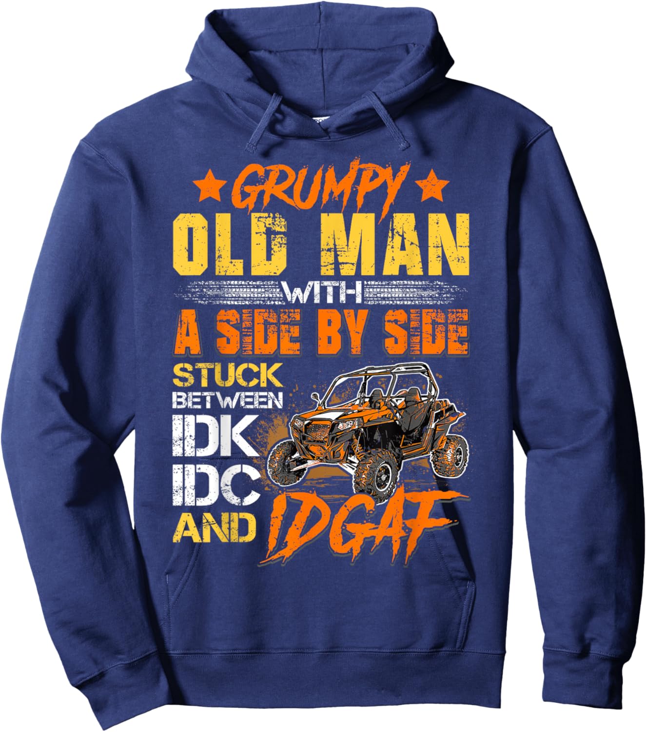 SXS UTV Grumpy Old Man with Side by Side Hoodie - Hoodie | Navy